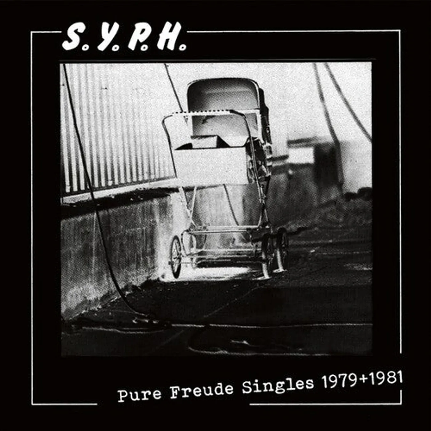 Syph LP Vinyl - Pure Freude Singles 1979-1981
