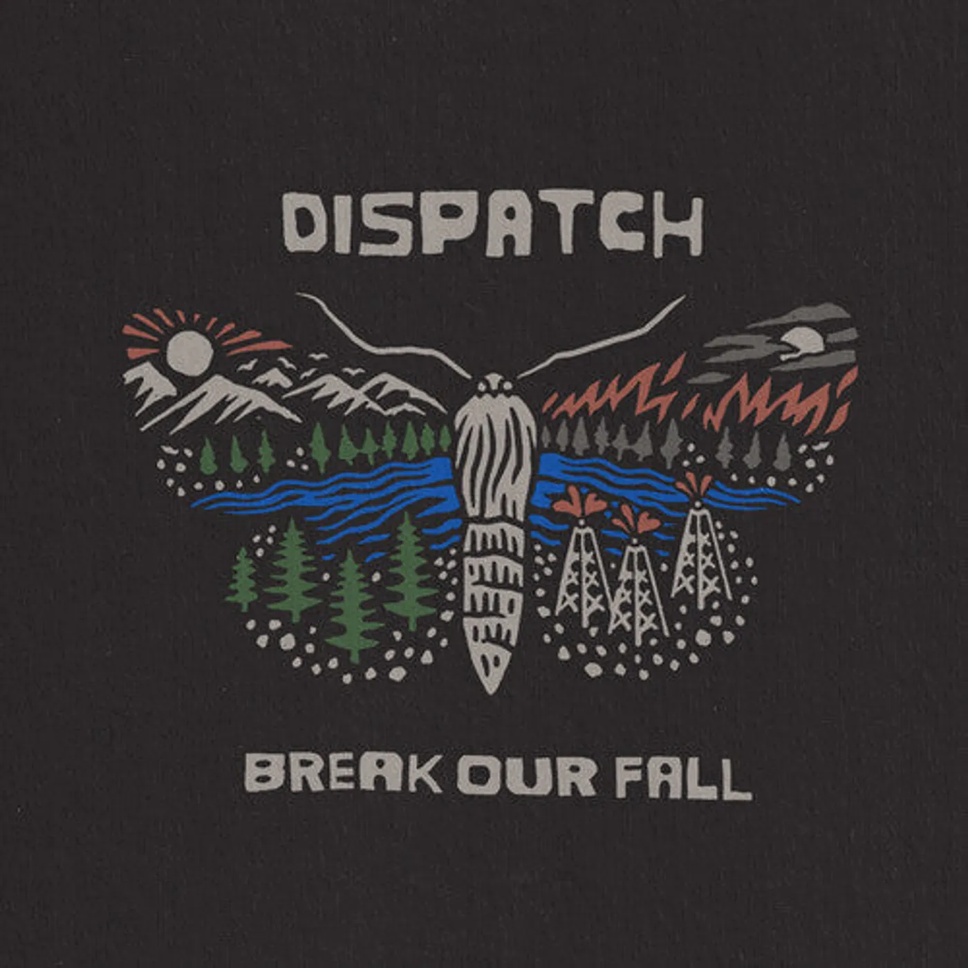 Dispatch LP Vinyl - Break Our Fall