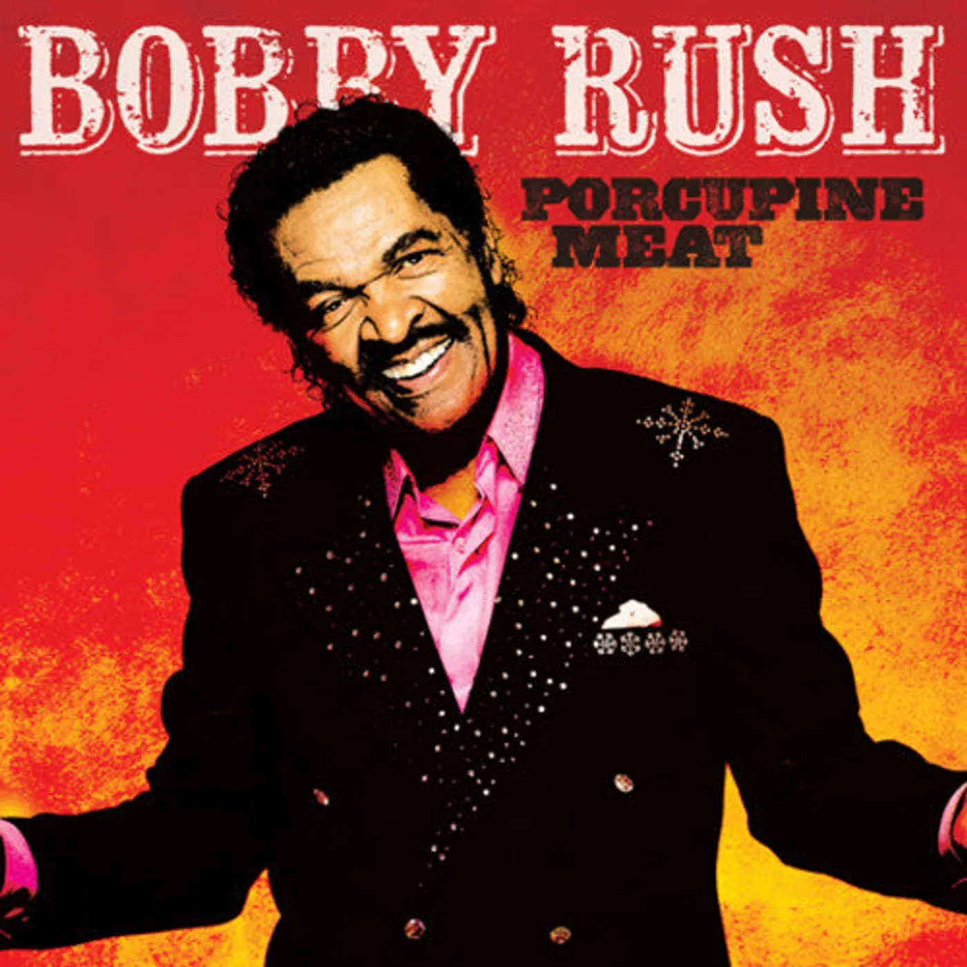 Bobby Rush LP Vinyl - Porcupine Meat