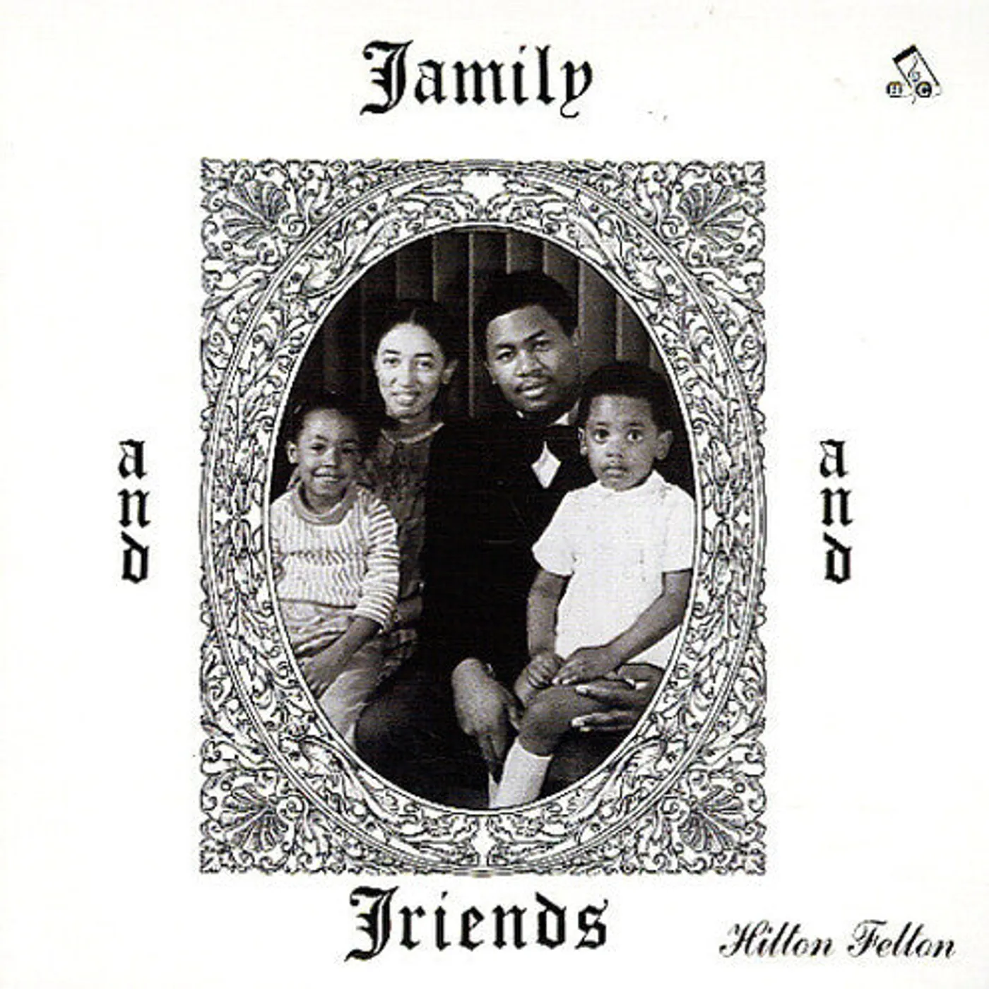Hilton Felton LP Vinyl - Family & Friends (Rmst) (Reis)