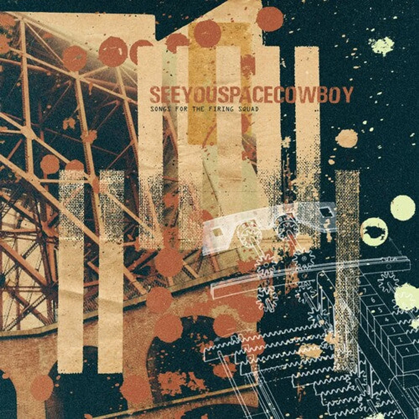 SeeYouSpaceCowboy... LP Vinyl - Songs For The Firing Squad