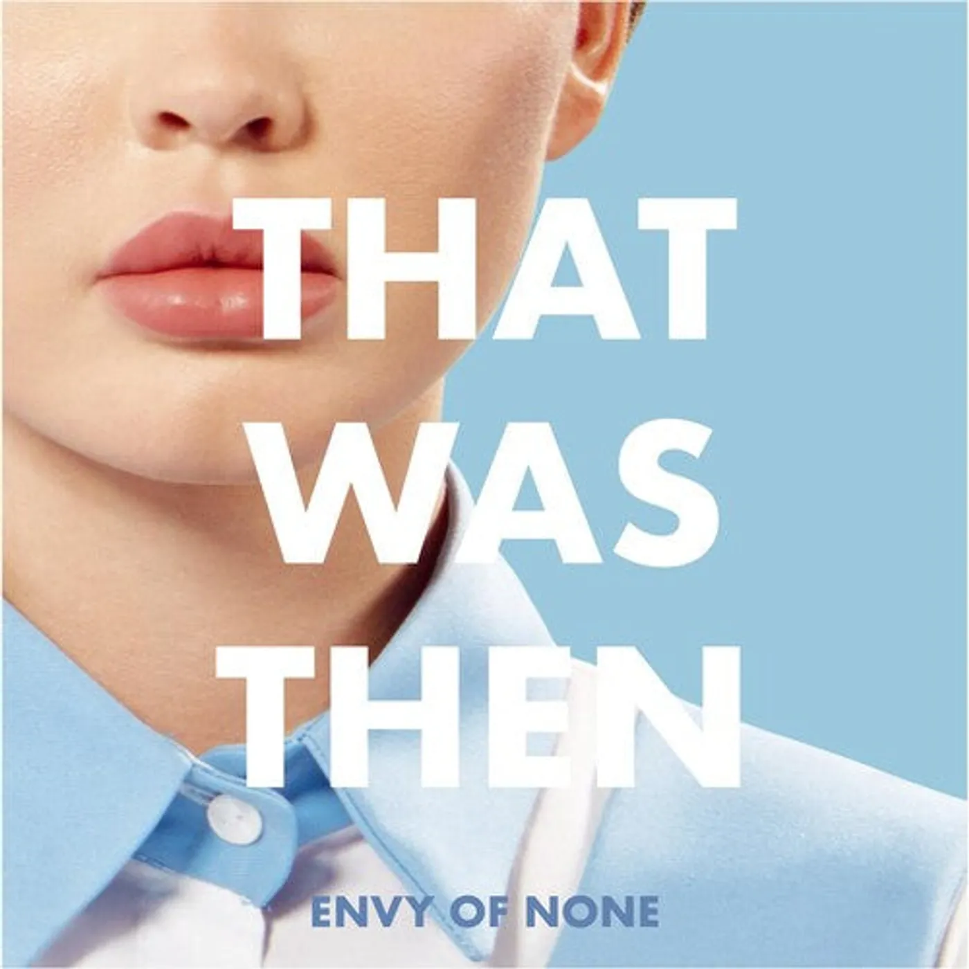 Envy Of None LP Vinyl - That Was Then This Is Now