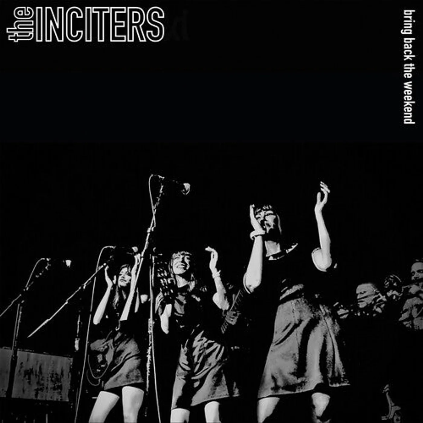 The Inciters LP Vinyl - Bring Back The Weekend (Blk) (Coloured Vinyl) (Wht) (Spla)
