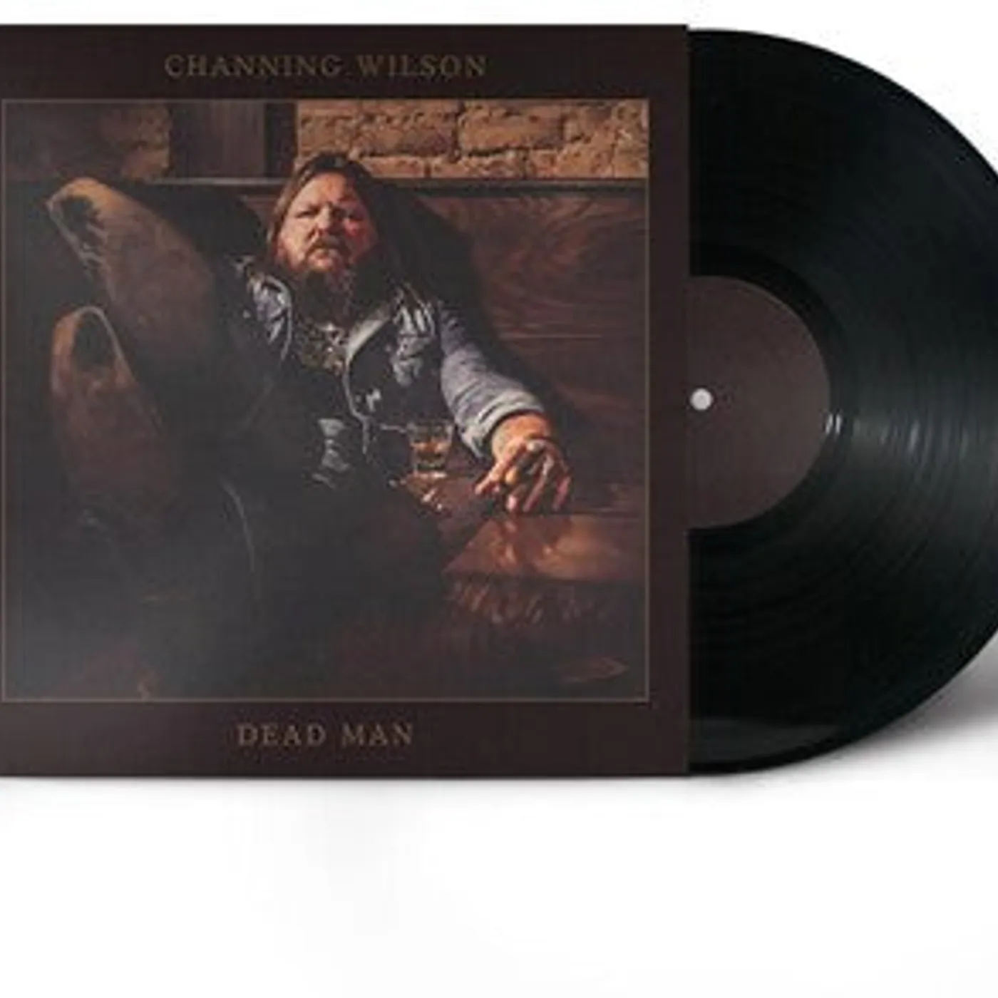 Channing Wilson LP Vinyl - Dead Man