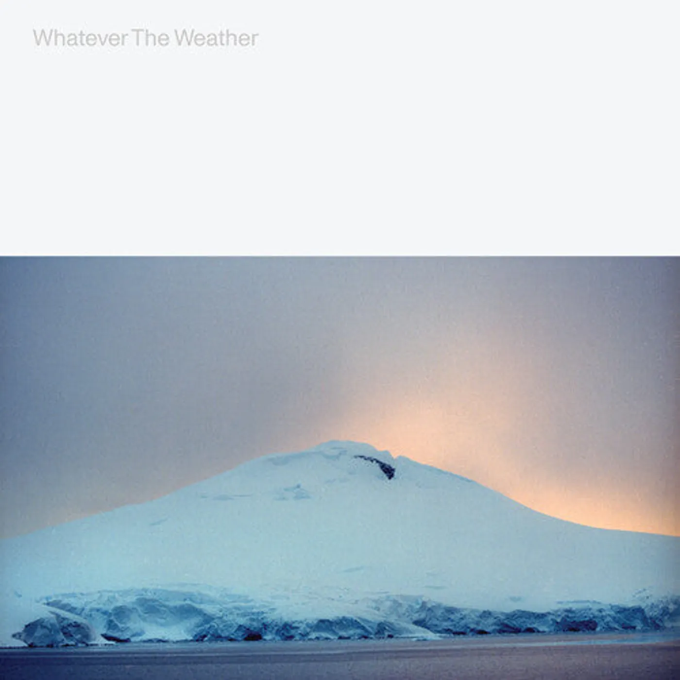 Whatever The Weather LP Vinyl - Whatever The Weather (Glacial Clear) (Coloured Vinyl) (Cvnl)