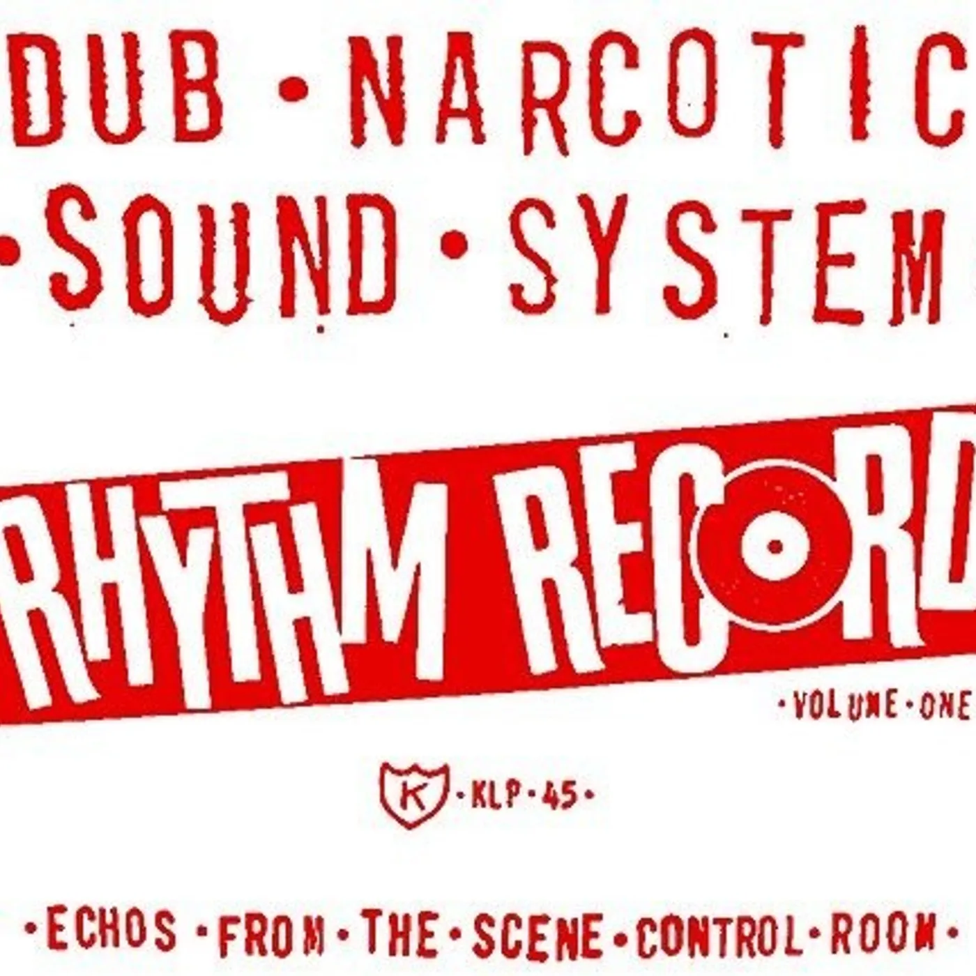 Dub Narcotic Sound System LP Vinyl - Rhythm Record 1 - One Echoes From Scene Control