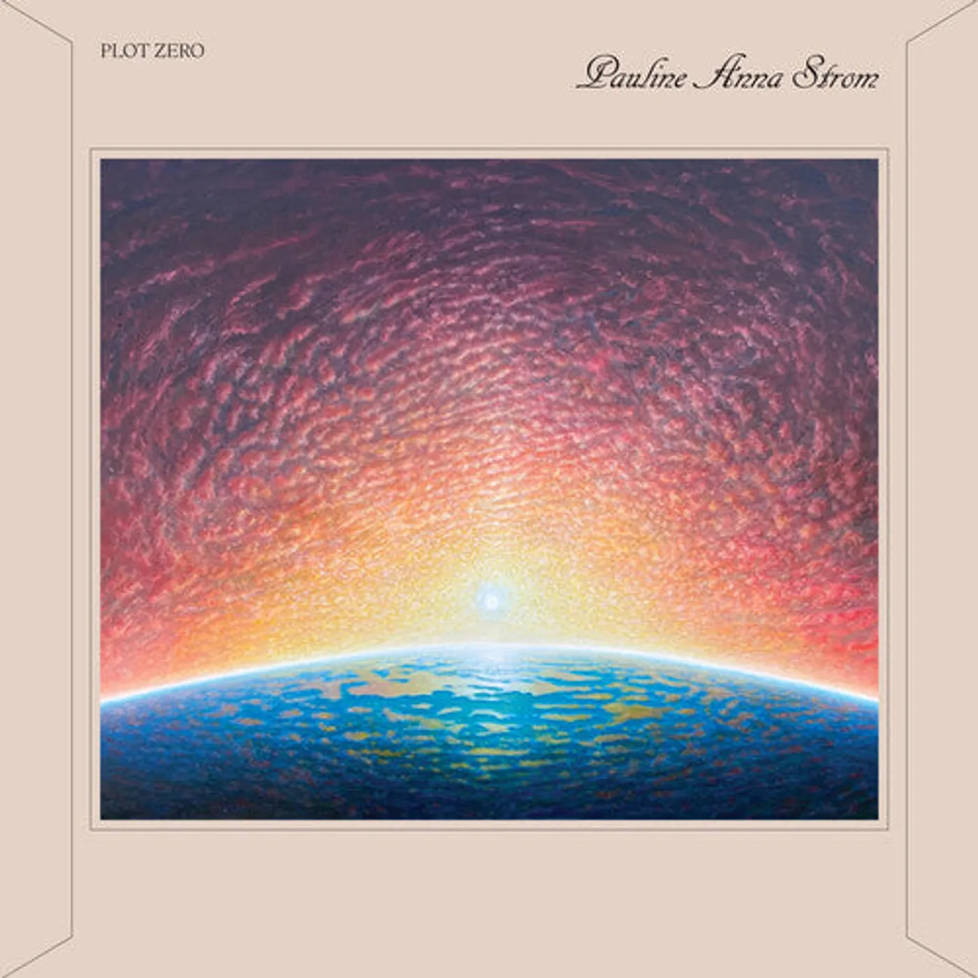 Pauline Anna Strom LP Vinyl - Plot Zero