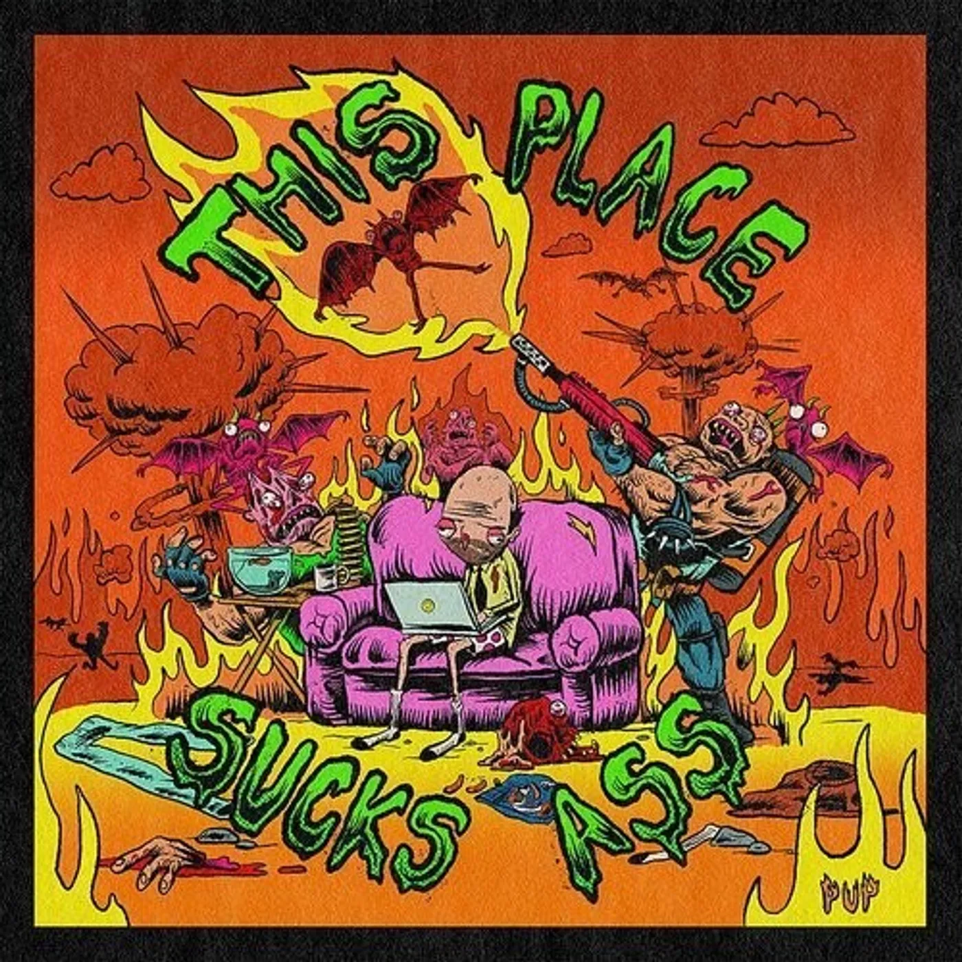 Pup LP Vinyl - This Place Sucks Ass (Can)