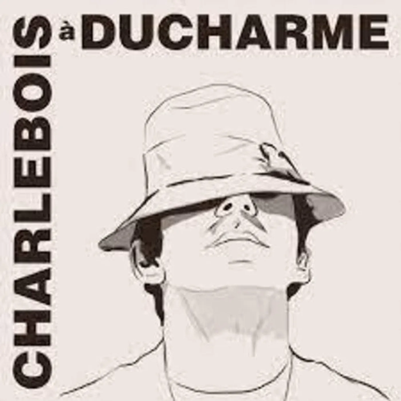 Robert Charlebois LP Vinyl - Charlebois A Ducharme (Can)