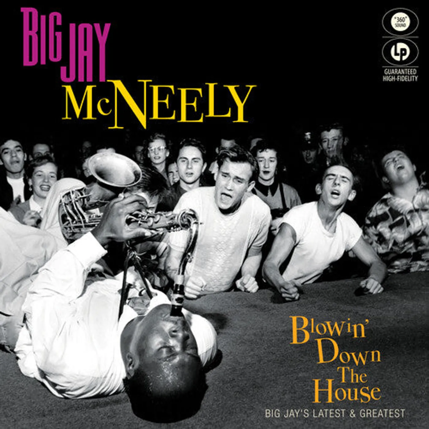 Big Jay Mcneely LP Vinyl - Blowin' Down The House - Big Jay'S Latest