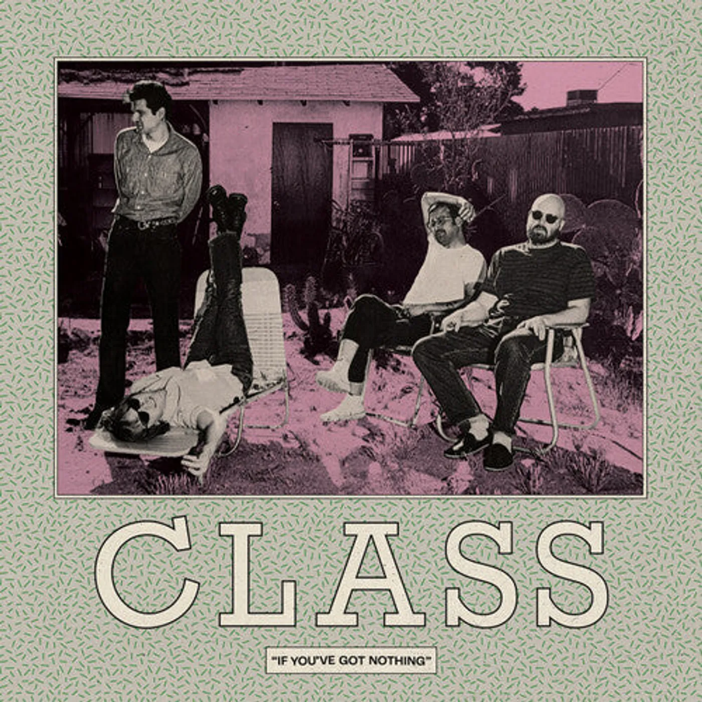 Class LP Vinyl - If You'Ve Got Nothing
