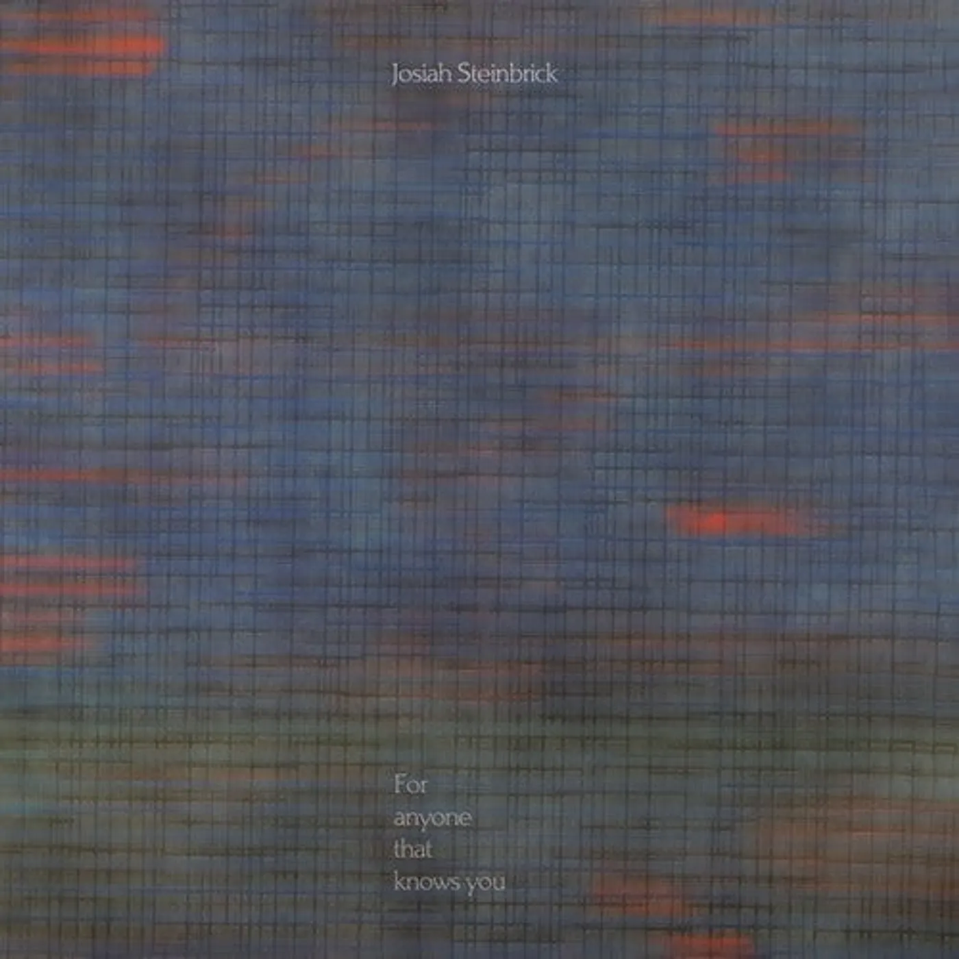 Josiah Steinbrick LP Vinyl - For Anyone That Knows You