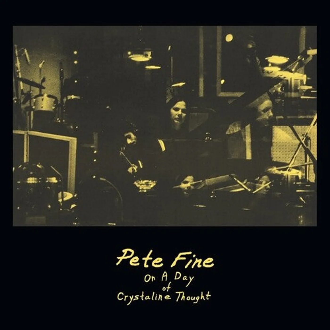 Pete Fine LP Vinyl - On A Day Of Crystalline Thought