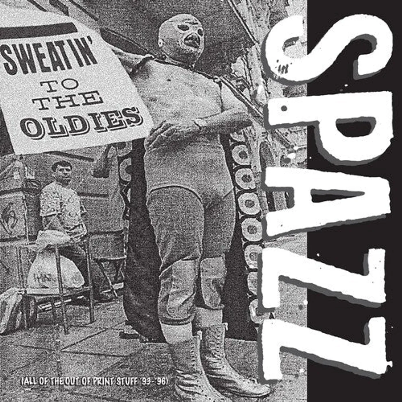 Spazz LP Vinyl - Sweatin' To The Oldies