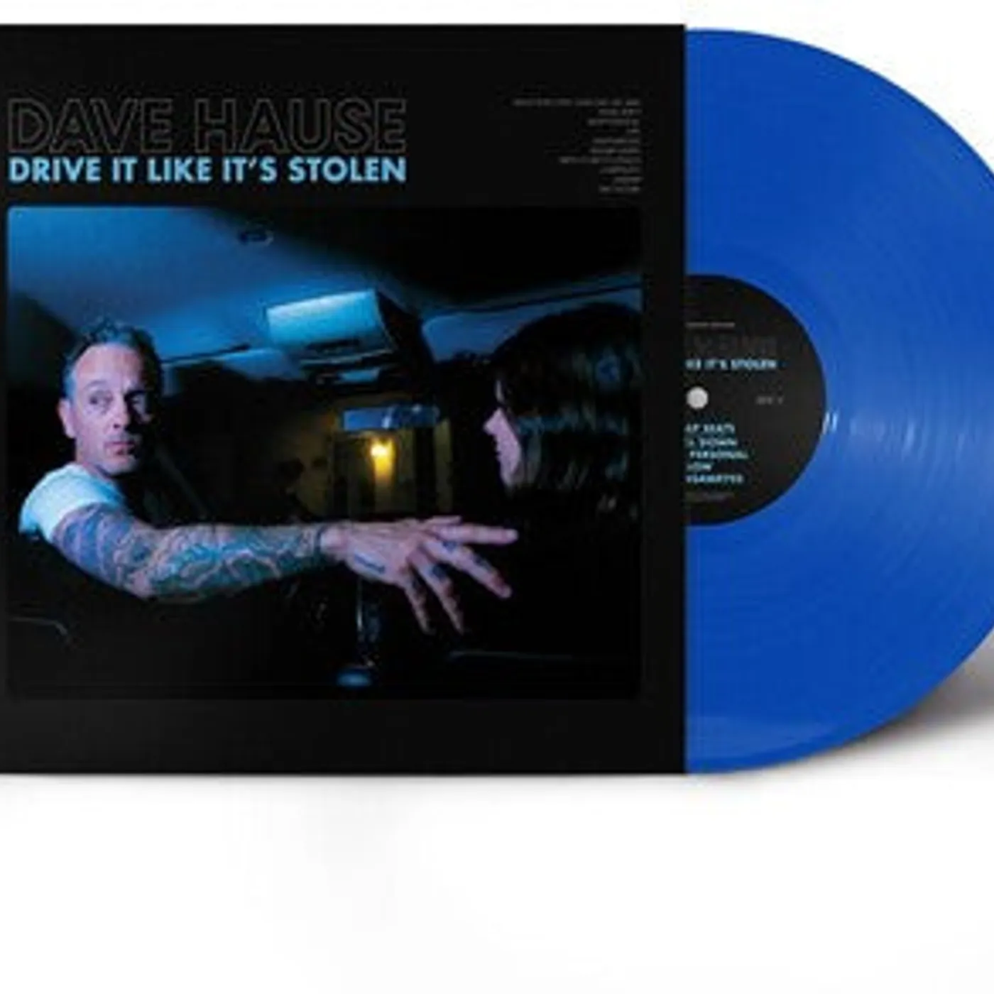 Dave Hause LP Vinyl - Drive It Like It'S Stolen (Blue) (Coloured Vinyl)