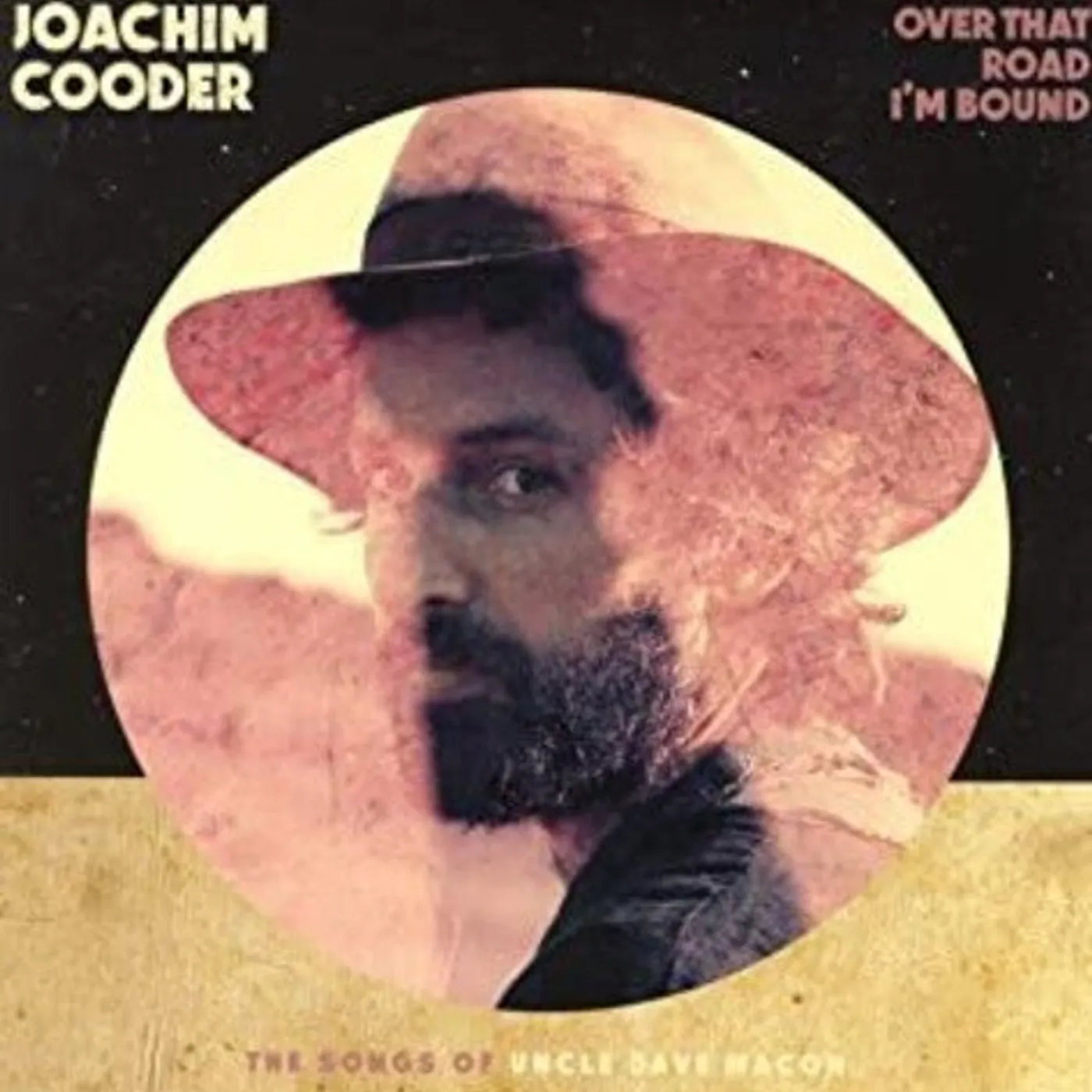 Joachim Cooder LP Vinyl - Over That Road I'M Bound