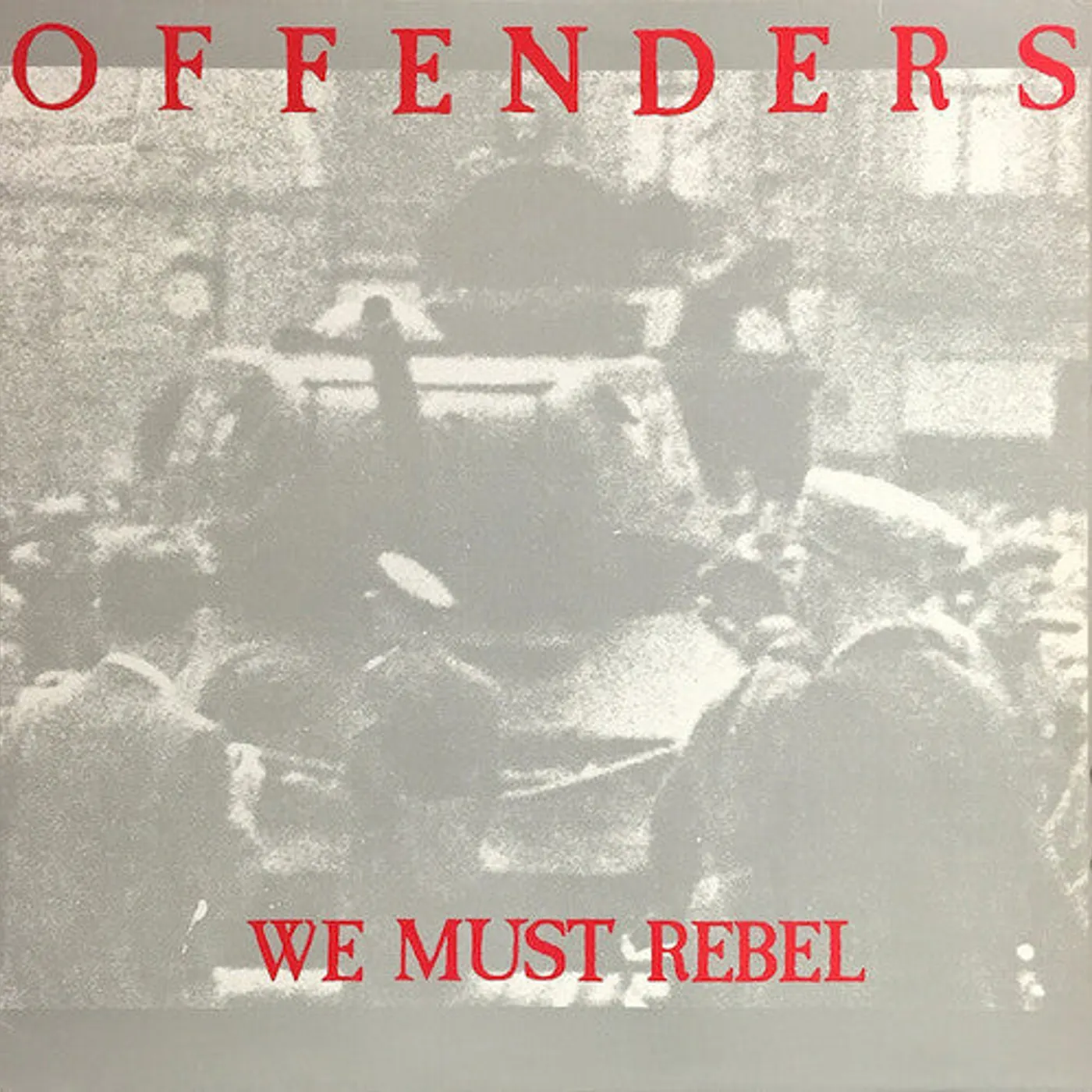 Offenders LP Vinyl - We Must Rebel - Millennium Edition