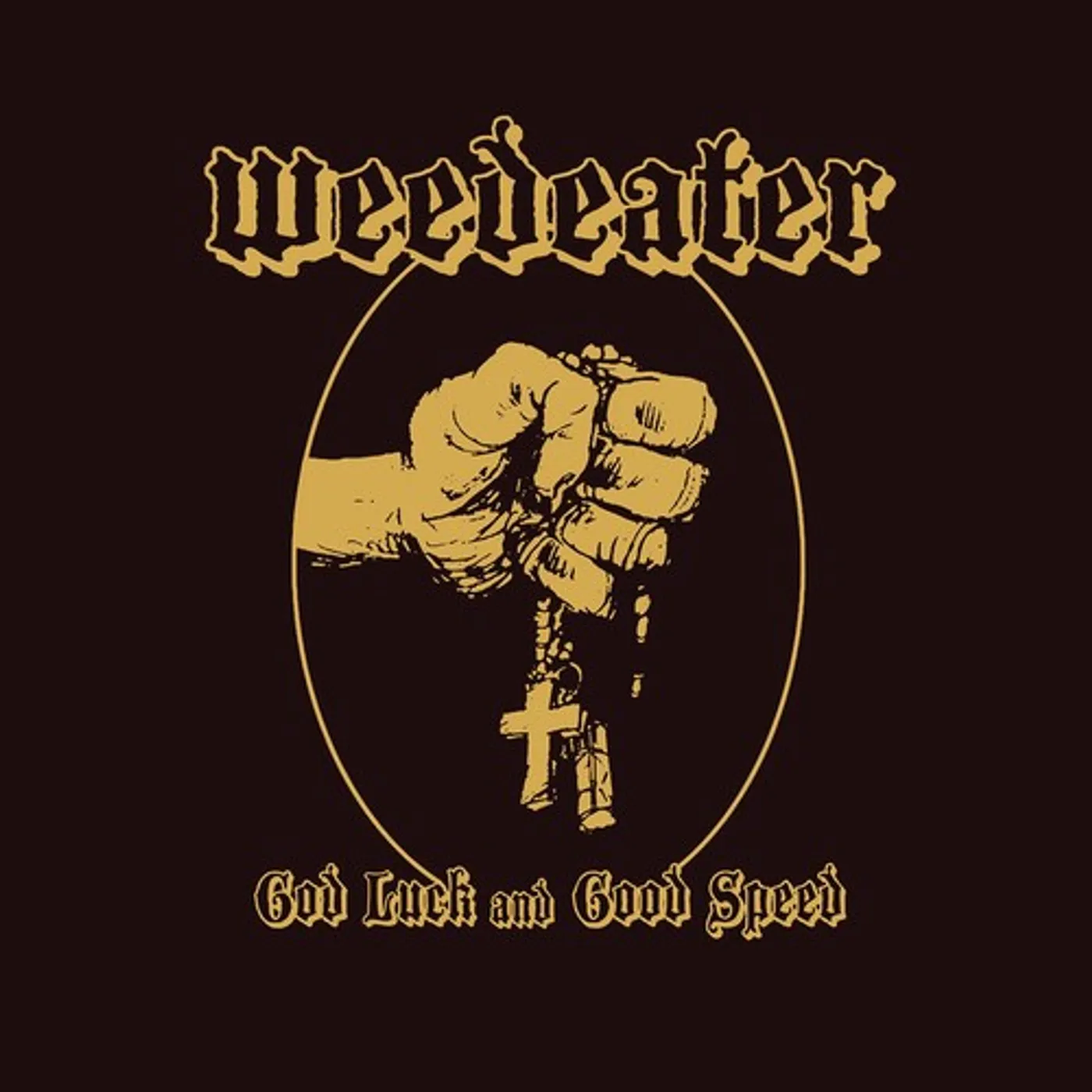 Weedeater LP Vinyl - God Luck & Good Speed