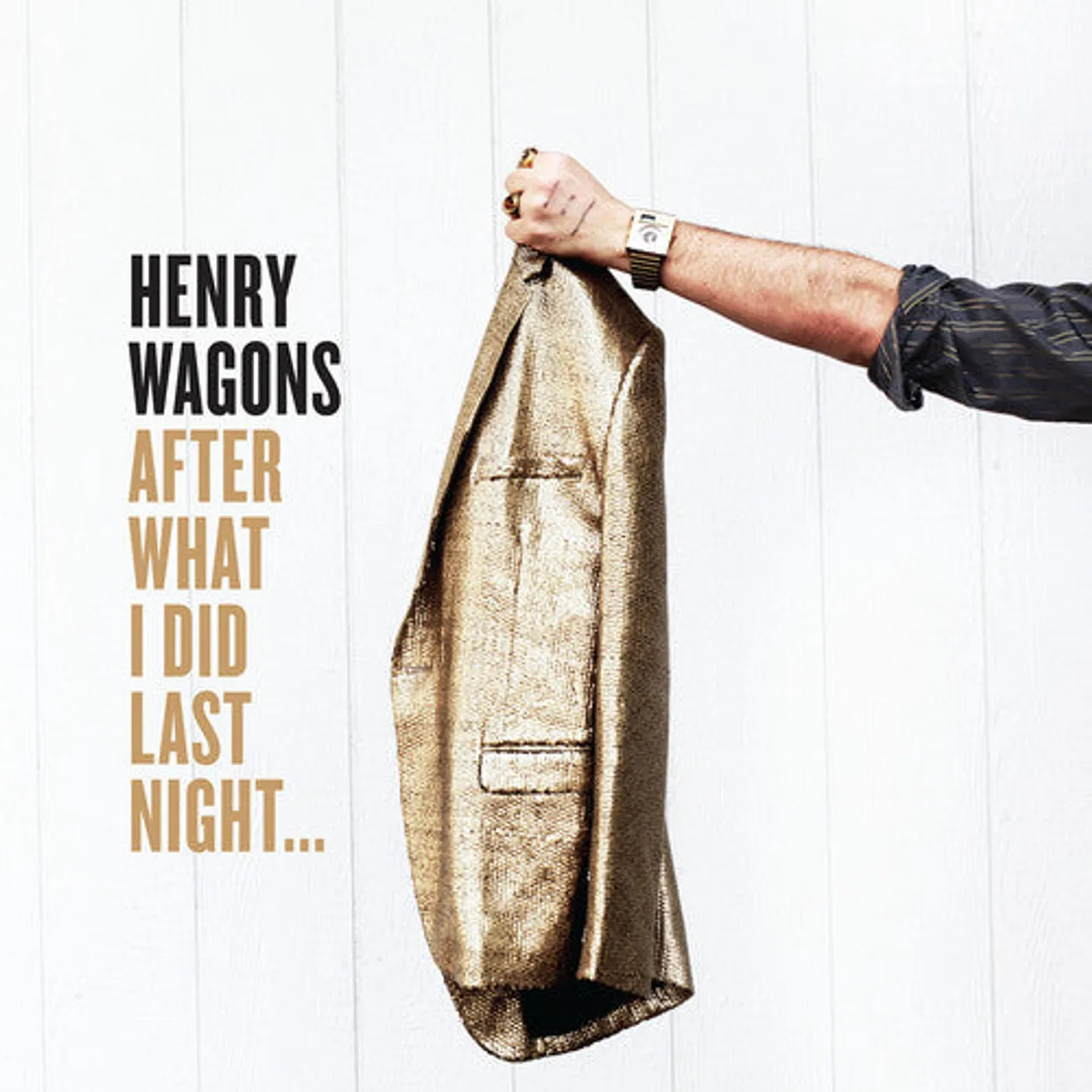 Henry Wagons LP Vinyl - After What I Did Last Night