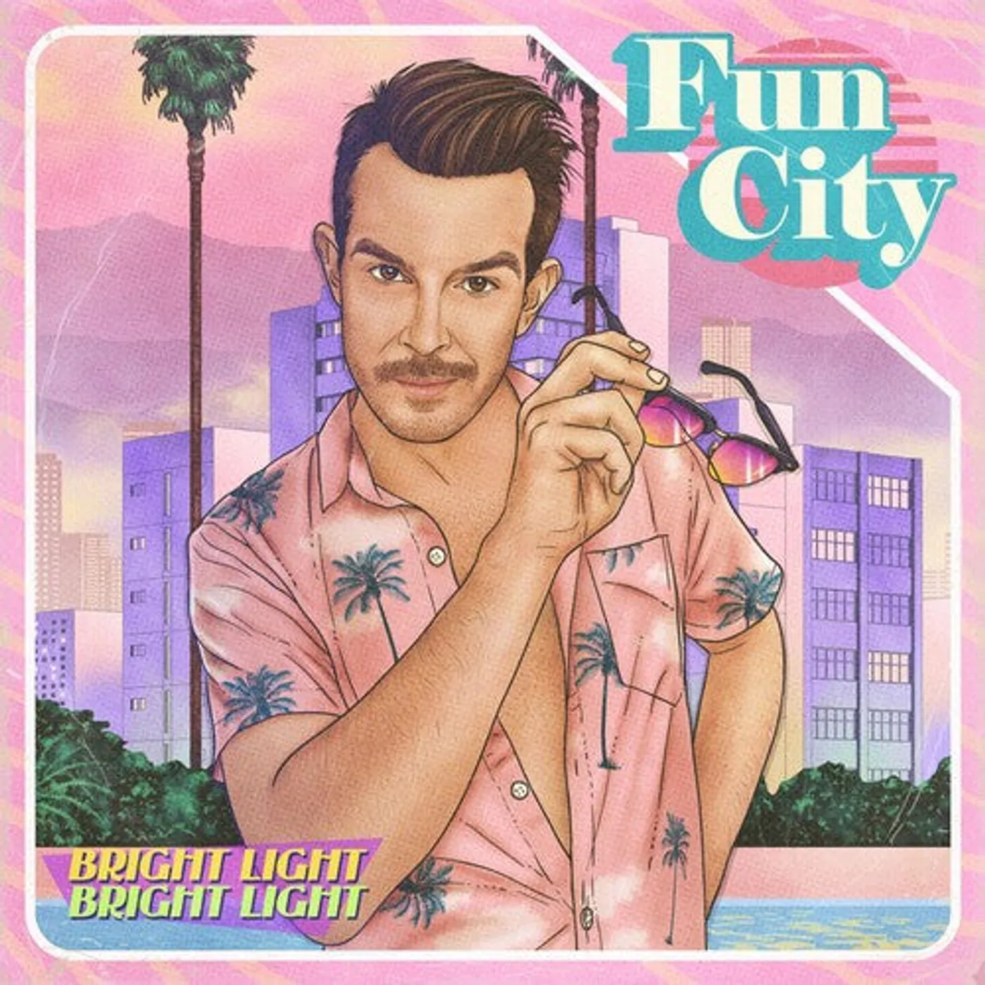 Bright Light Bright Light LP Vinyl - Fun City