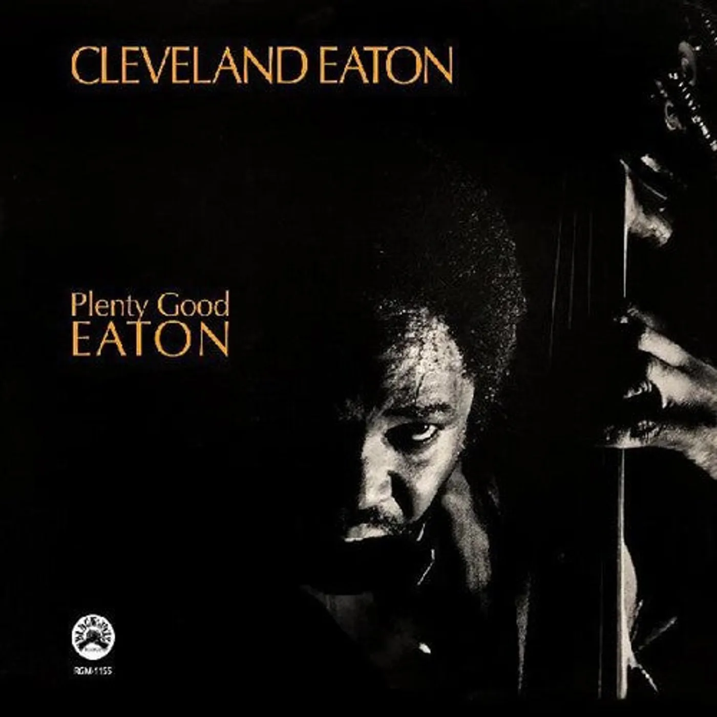 Cleveland Eaton LP Vinyl - Plenty Good Eaton (Rmst)
