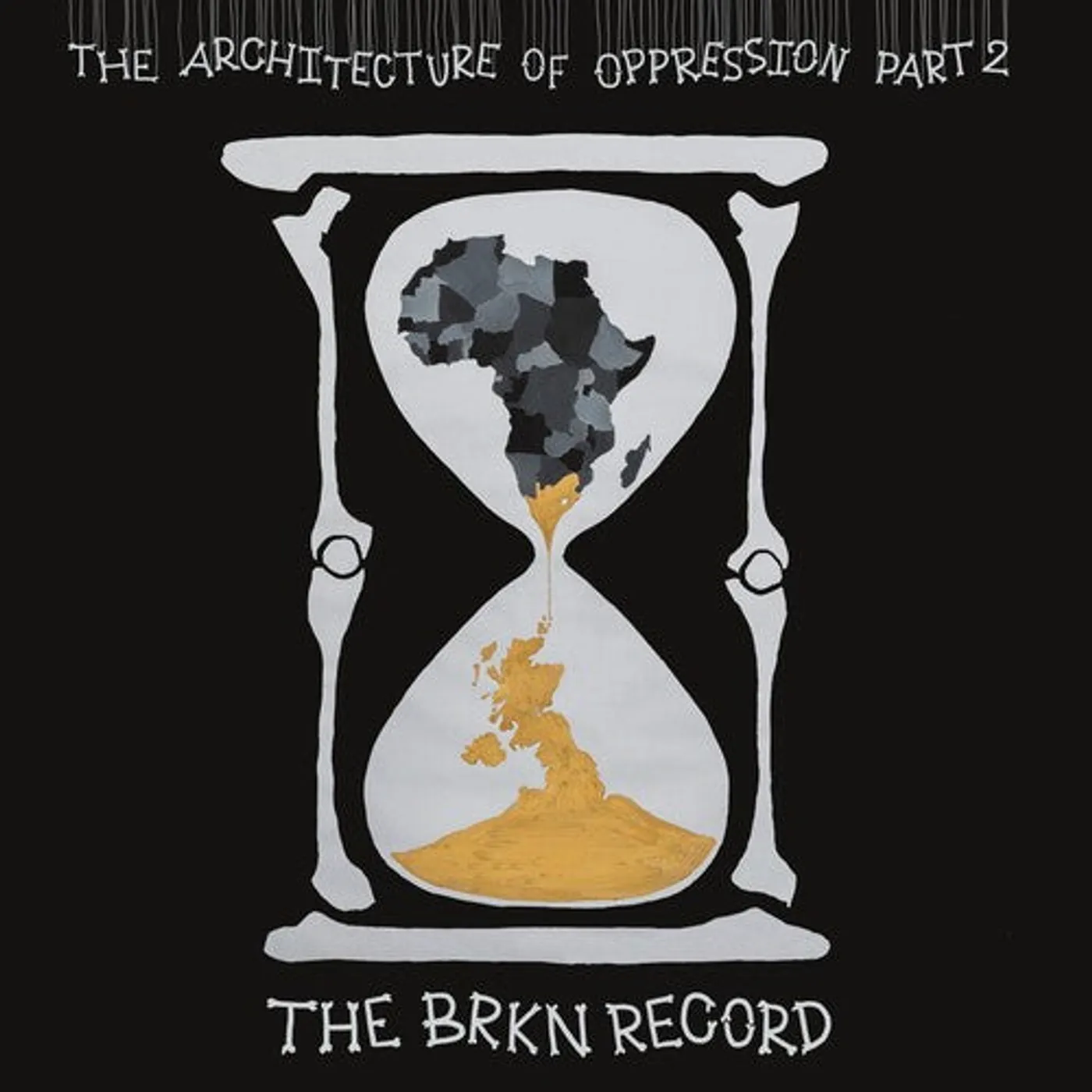 The Brkn Record LP Vinyl - Architecture Of Oppression Part 2