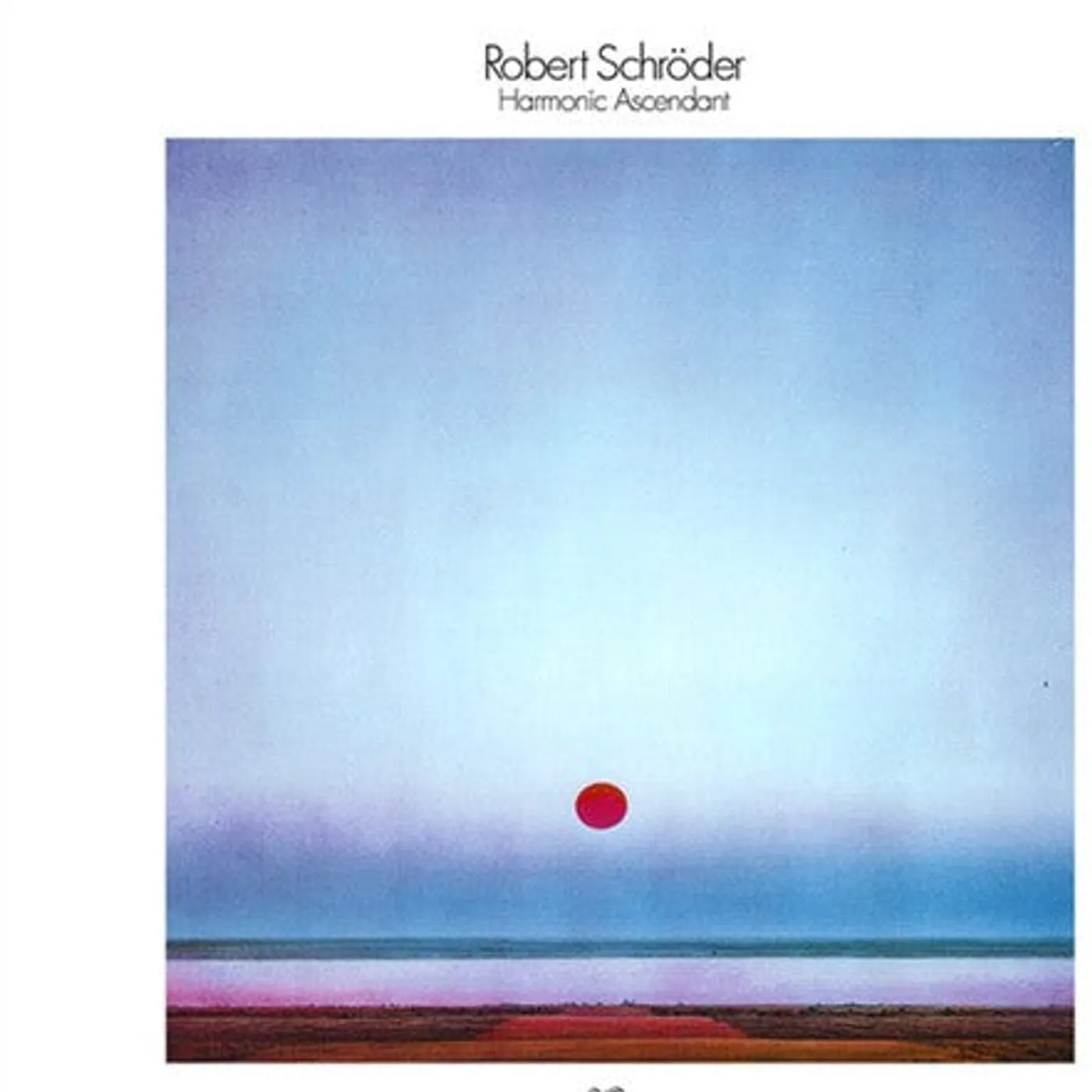 Robert Schroder LP Vinyl - Harmonic Ascendant (Ogv)