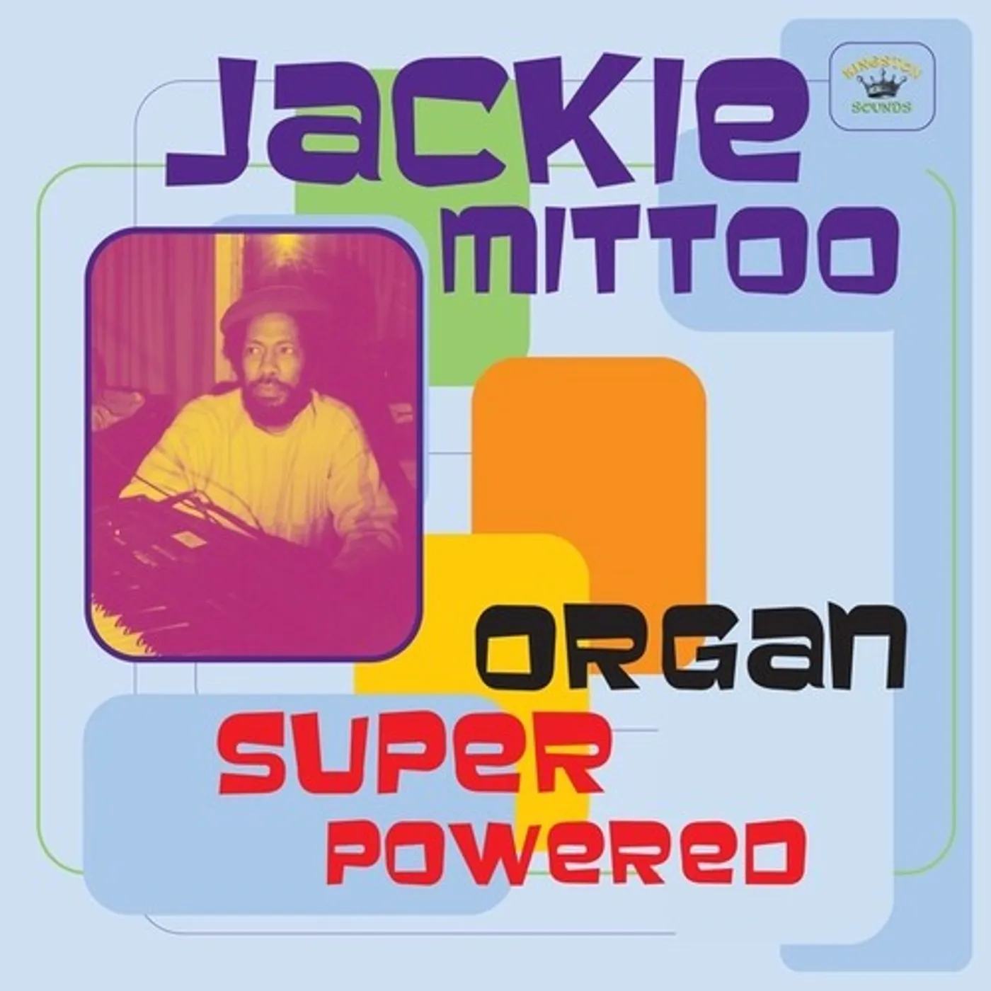 Jackie Mittoo LP Vinyl - Organ Super Powered