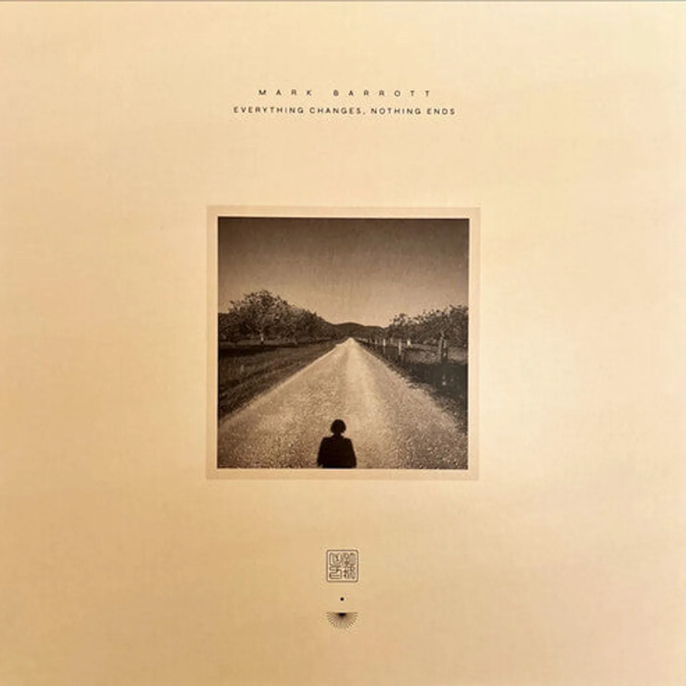 Mark Barrott LP Vinyl - Everything Changes Nothing Ends (Uk)
