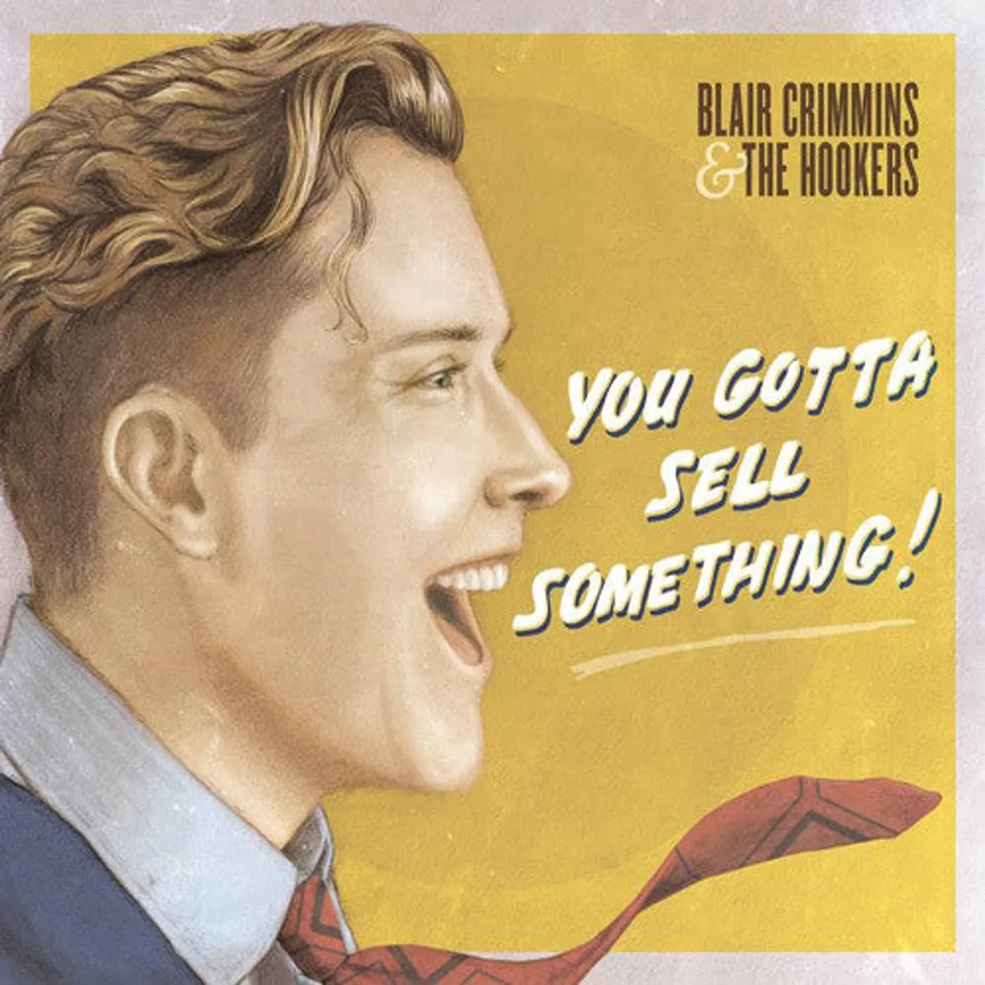 Blair Crimmins LP Vinyl - You Gotta Sell Something (Ogv)