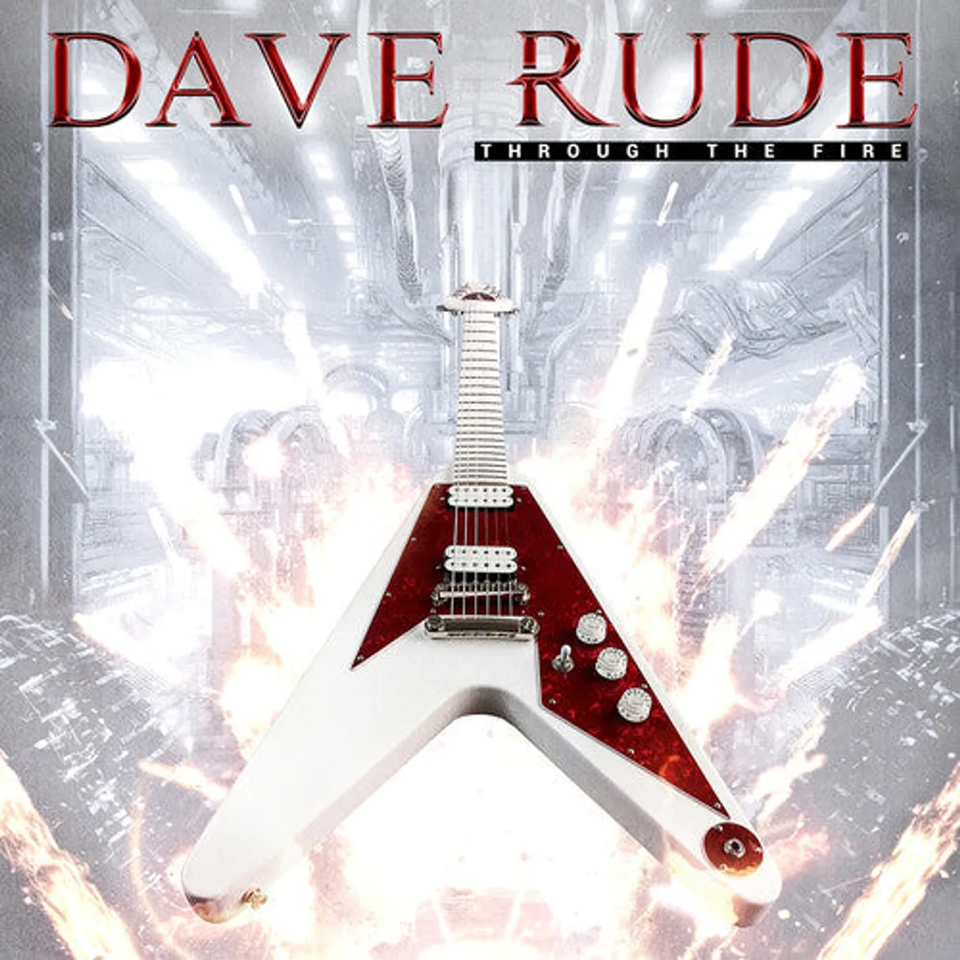 Dave Rude LP Vinyl - Through The Fire - Red (Coloured Vinyl) (Red)