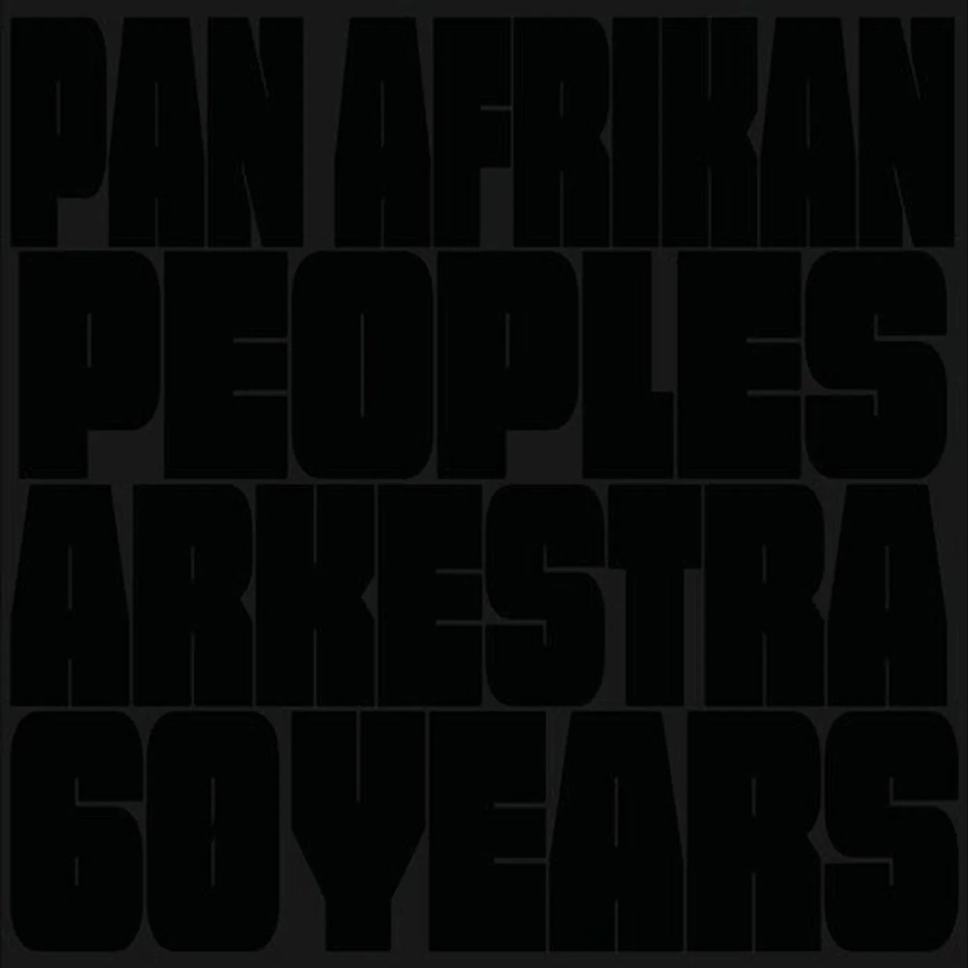 Pan Afrikan Peoples Arkestra LP Vinyl - 60 Years