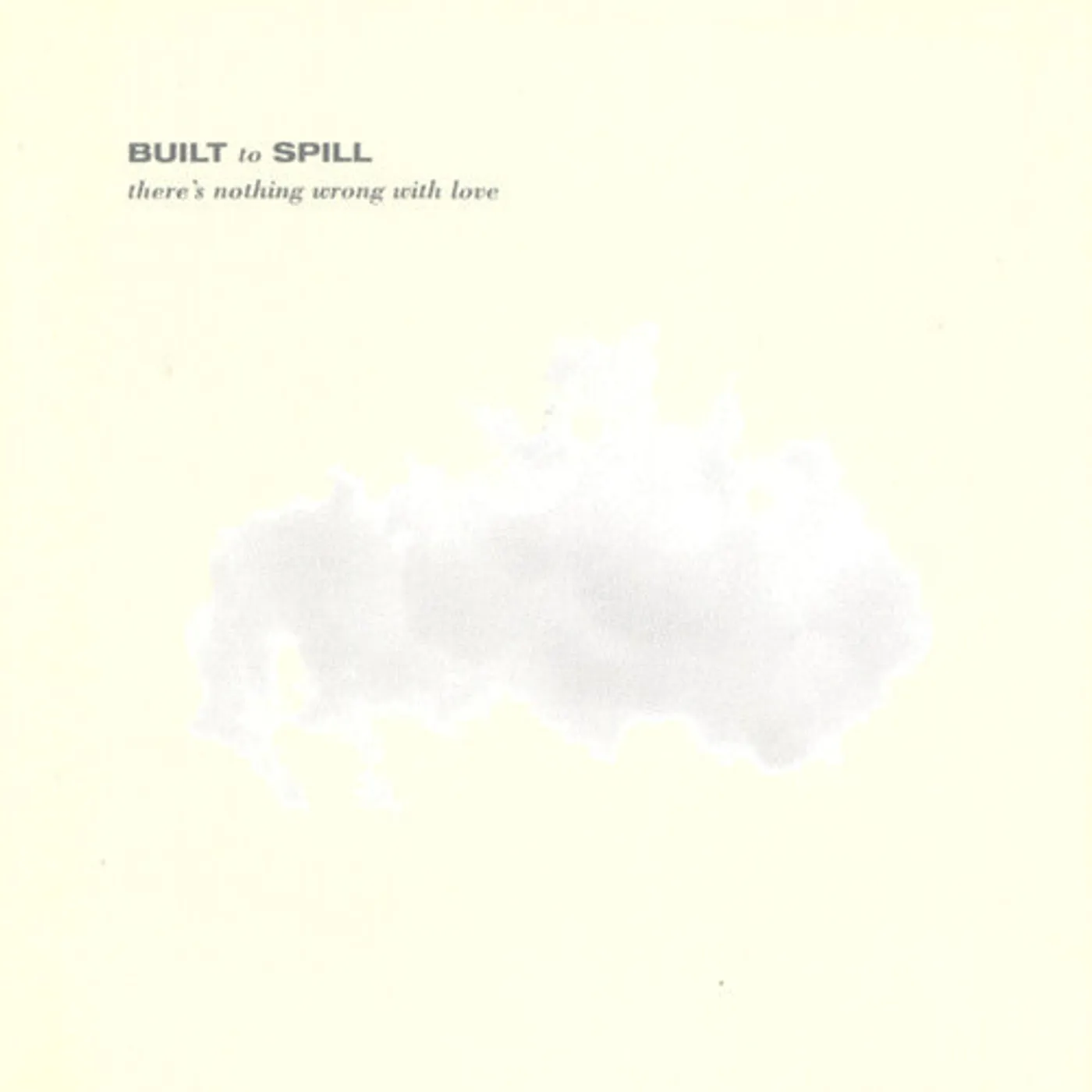 Built To Spill LP Vinyl - There'S Nothing Wrong With Love - Jade Blue (Blue)