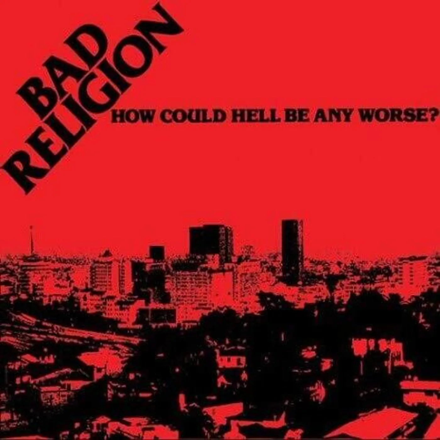 Bad Religion LP Vinyl - How Could Hell Be Any Worse? (Anniv. Ed.) (Blk)