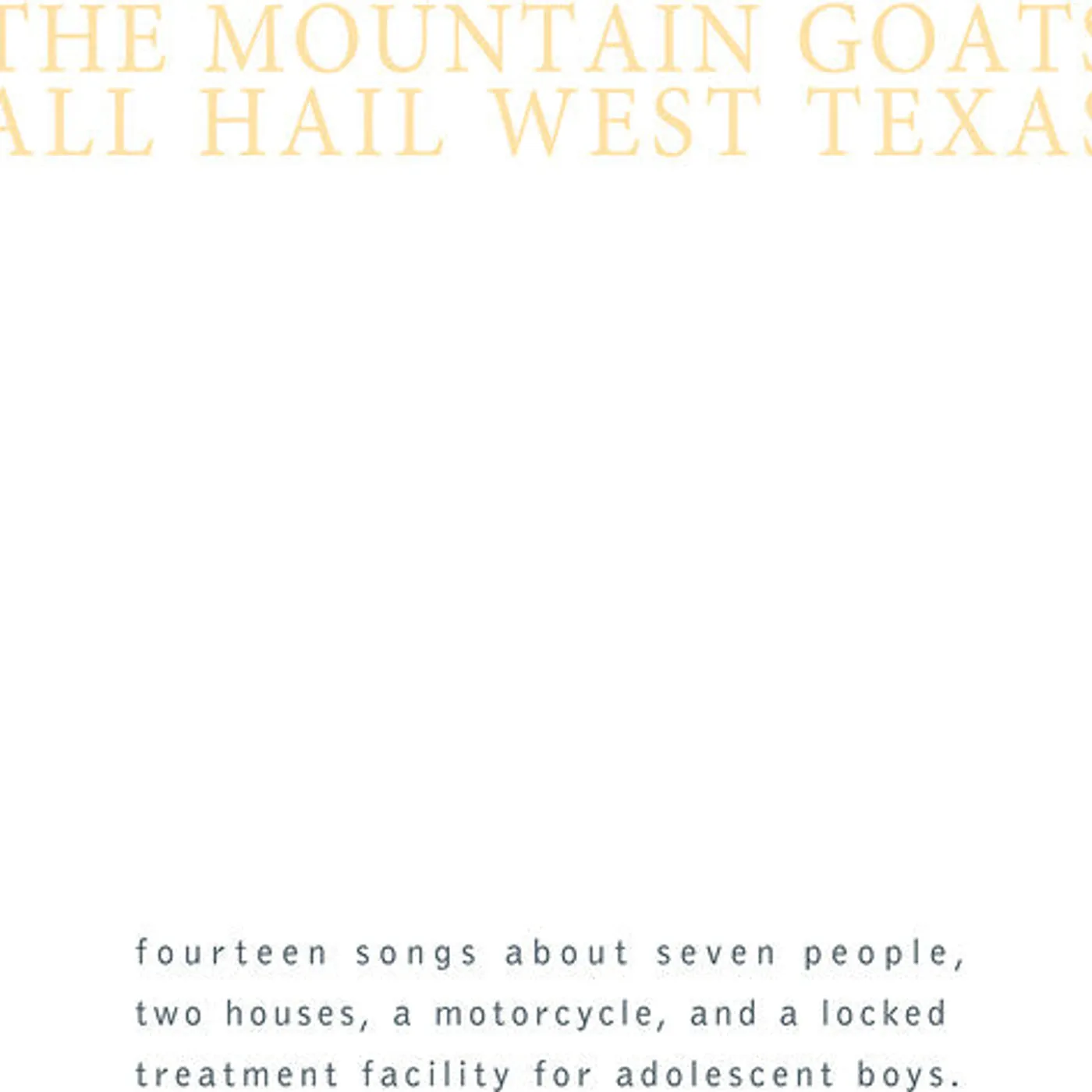 The Mountain Goats LP Vinyl - All Hail West Texas (Dlcd)