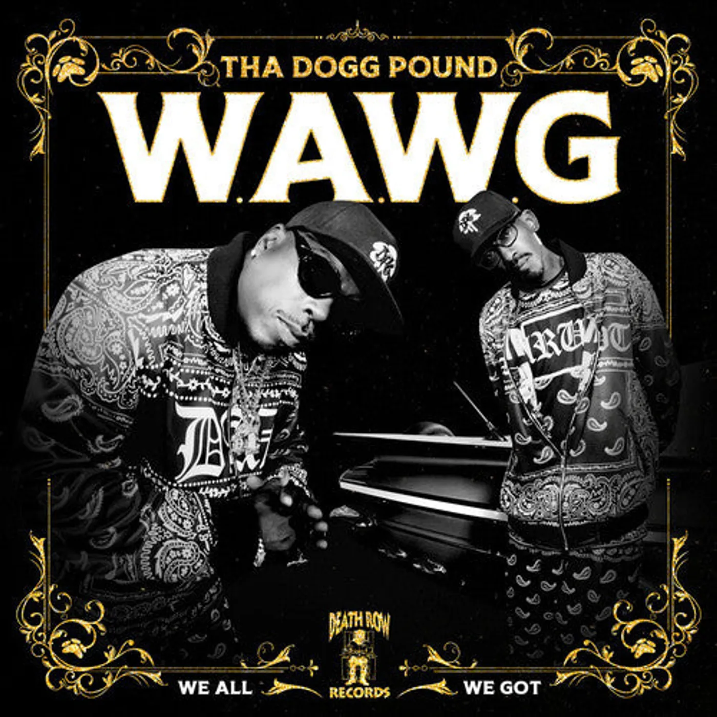 Tha Dogg Pound LP Vinyl - W.A.W.G. (We All We Got)