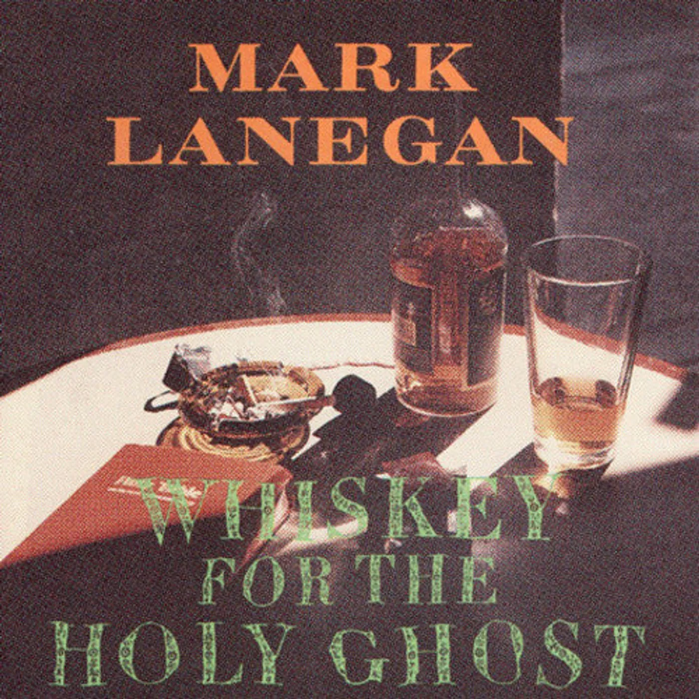Mark Lanegan LP Vinyl - Whiskey For The Holy Ghost (Dlcd)