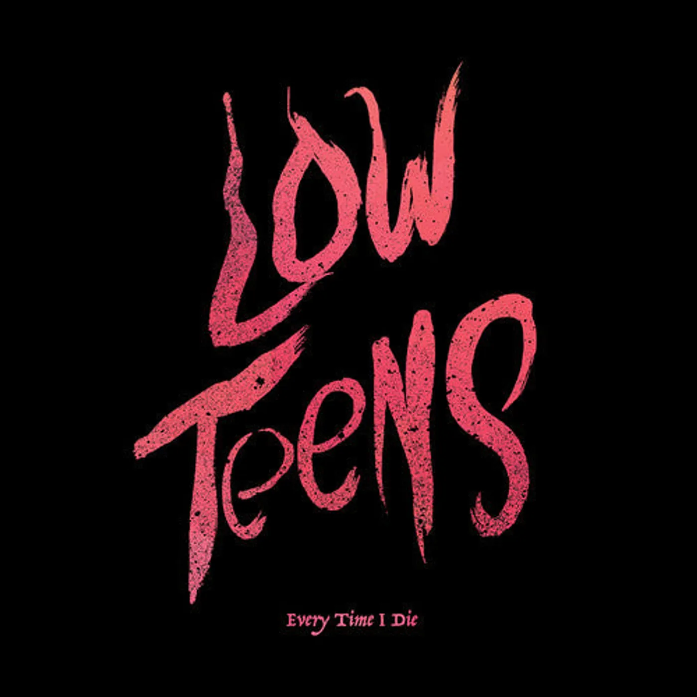 Every Time I Die LP Vinyl - Low Teens (Blk) (Dlcd)