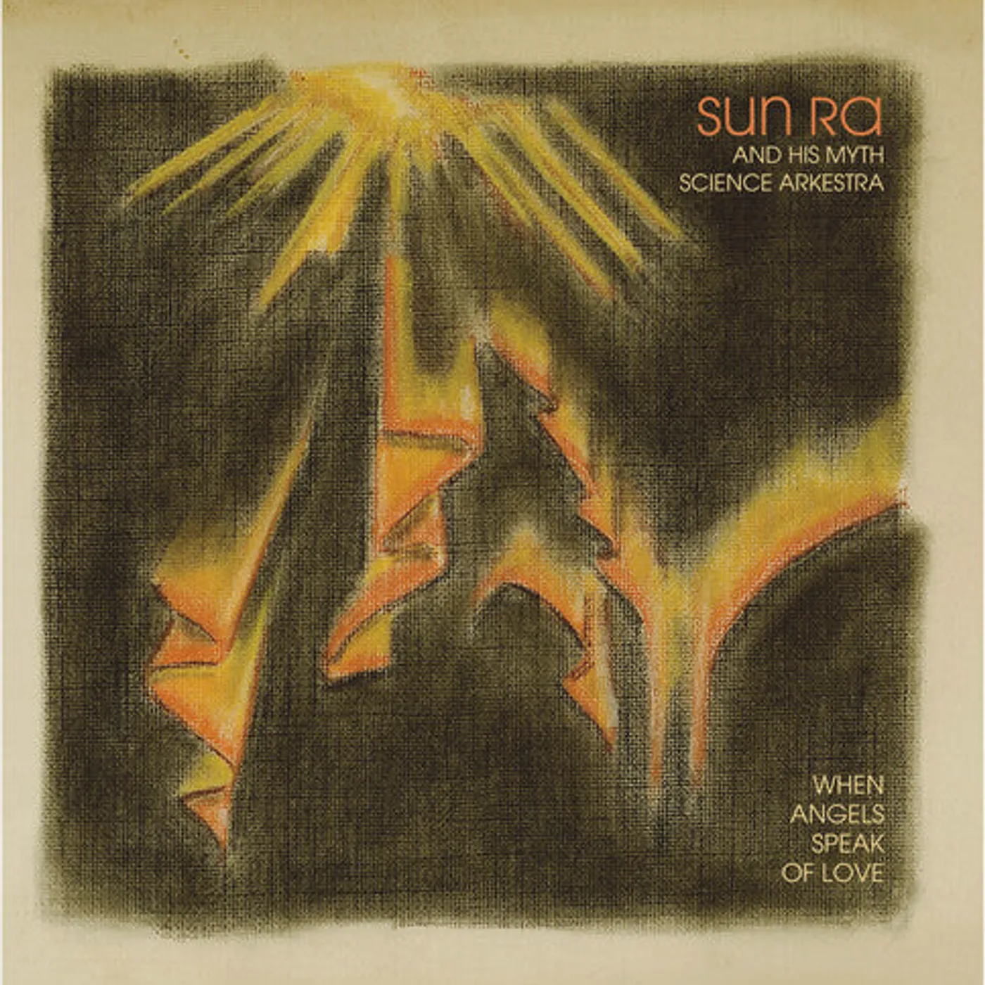 Sun Ra & His Myth Science Arkestra LP Vinyl - When Angels Speak Of Love