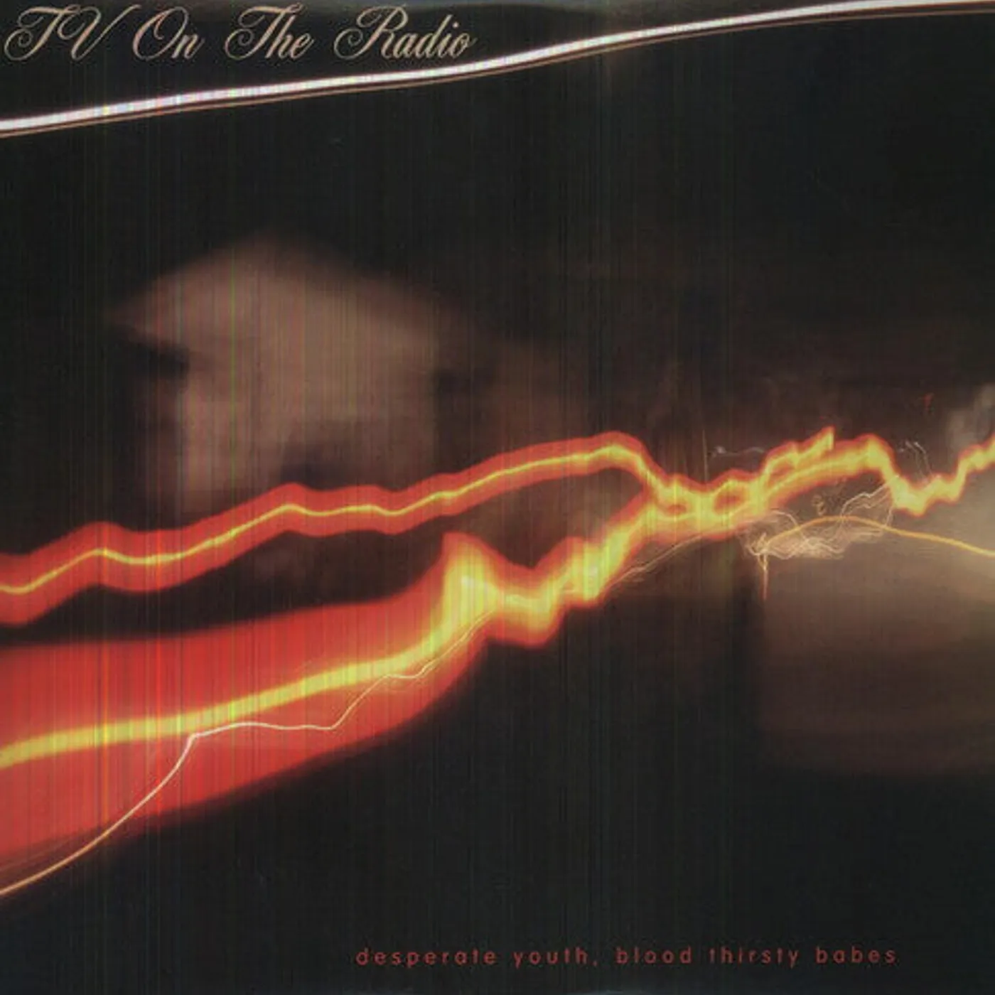Tv On The Radio LP Vinyl - Desperate Youth Blood Thirsty Babes