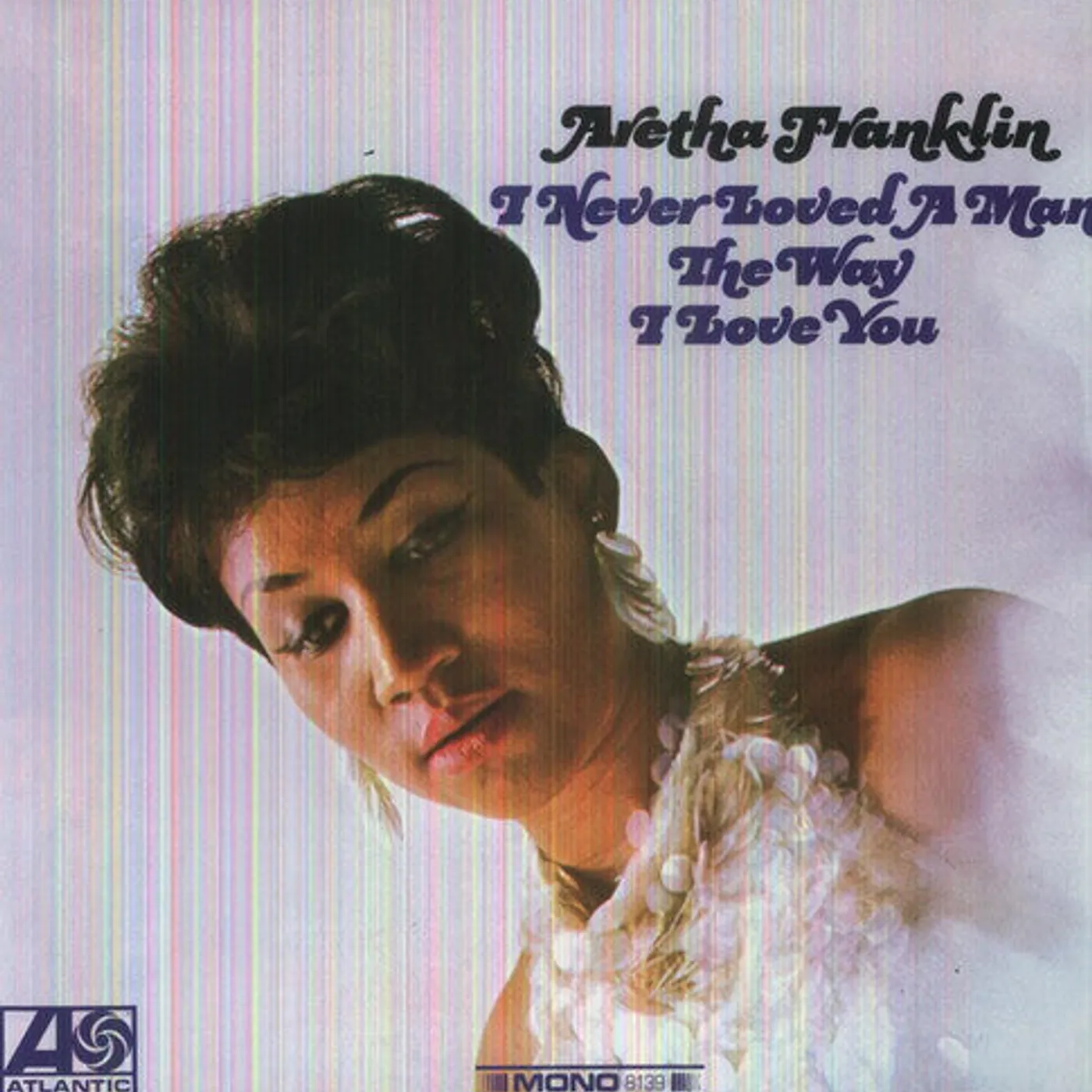 Aretha Franklin LP Vinyl - I Never Loved A Man The Way I Love You (Ogv)
