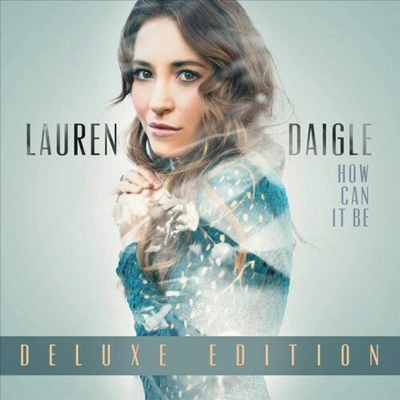Lauren Daigle LP Vinyl - How Can It Be (Dlx) (Gate Fold)