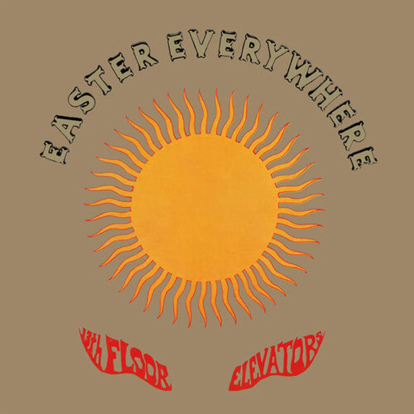 13Th Floor Elevators LP Vinyl - Easter Everywhere