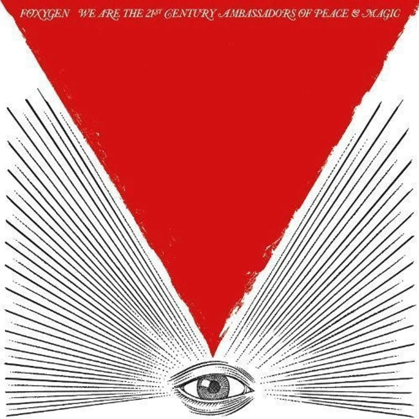 Foxygen LP Vinyl - We Are The 21St Century Ambassadors Of Peace &