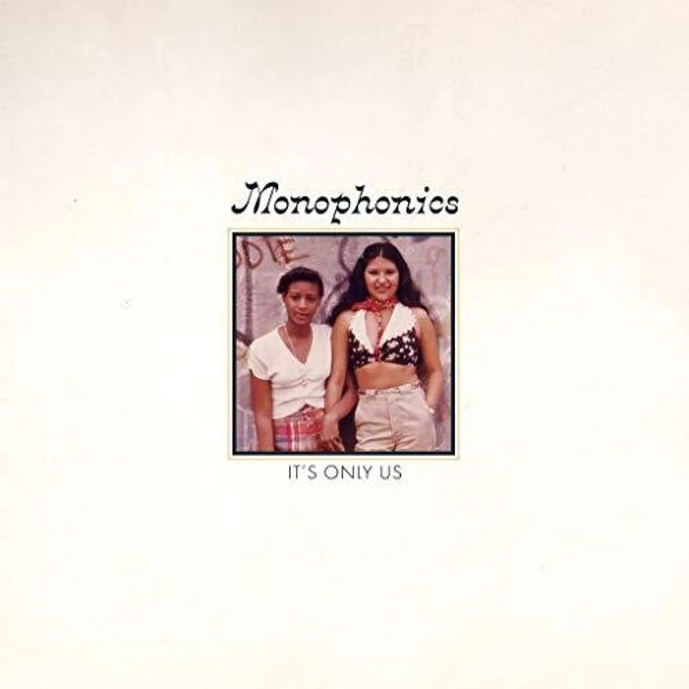 Monophonics LP Vinyl - It'S Only Us
