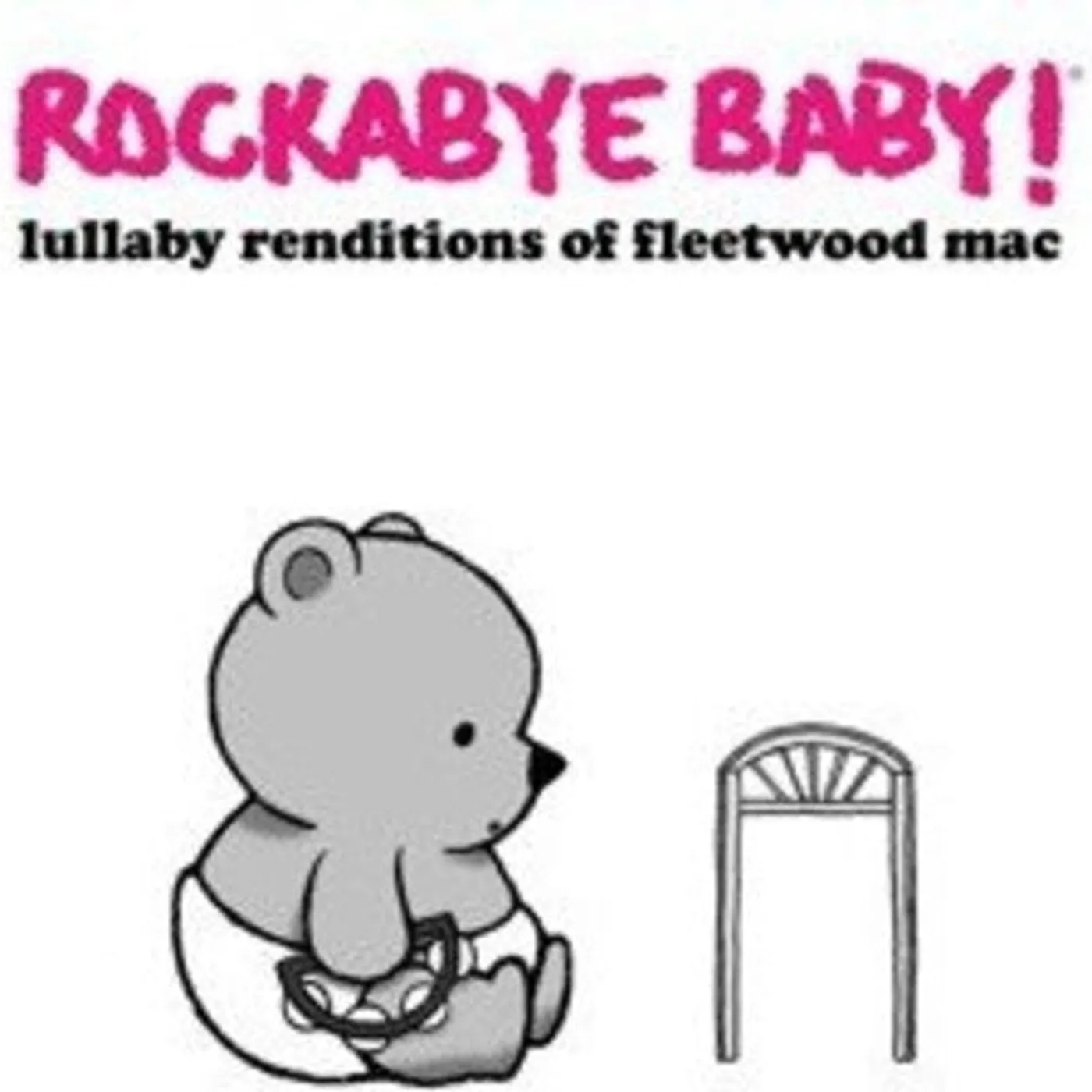 Rockabye Baby! LP Vinyl - Lullaby Renditions Of Fleetwood Mac