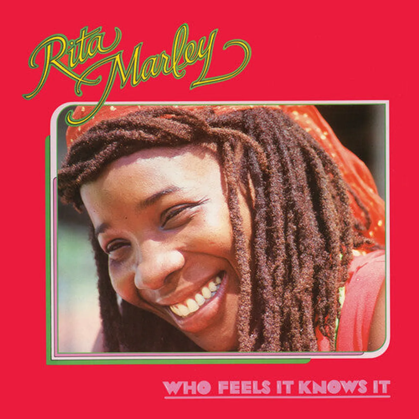 Rita Marley LP Vinyl - Who Feels It Knows It