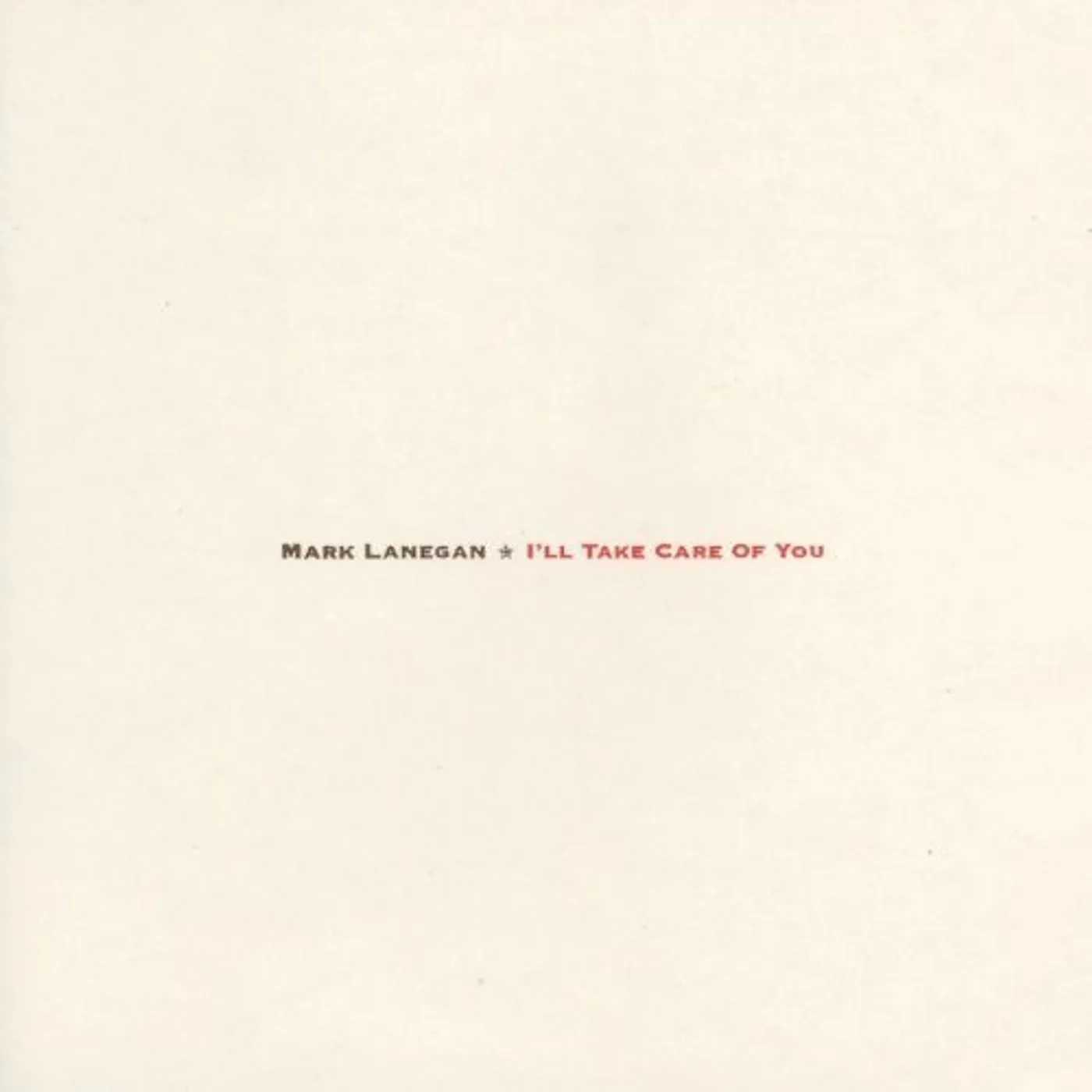 Mark Lanegan LP Vinyl - I'Ll Take Care Of You (Ogv) (Dlcd)