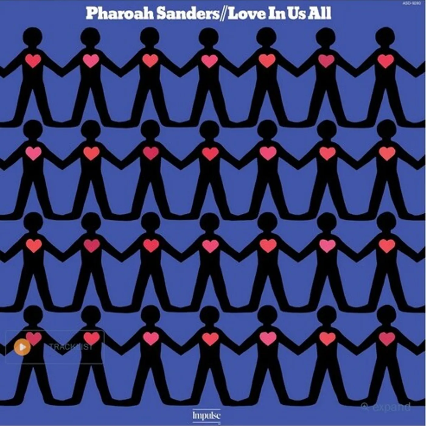 Pharoah Sanders LP Vinyl - Love In Us All (Verve By Request Series) (Ogv)