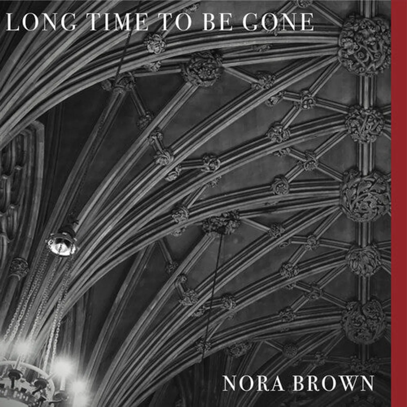 Nora Brown LP Vinyl - Long Time To Be Gone (Dlcd)